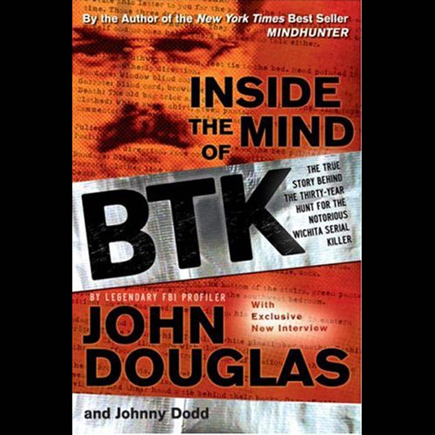 Inside the Mind of BTK: The True Story Behind the Thirty-Year Hunt for the Notorious Wichita Serial Killer baixar o livro de graça
