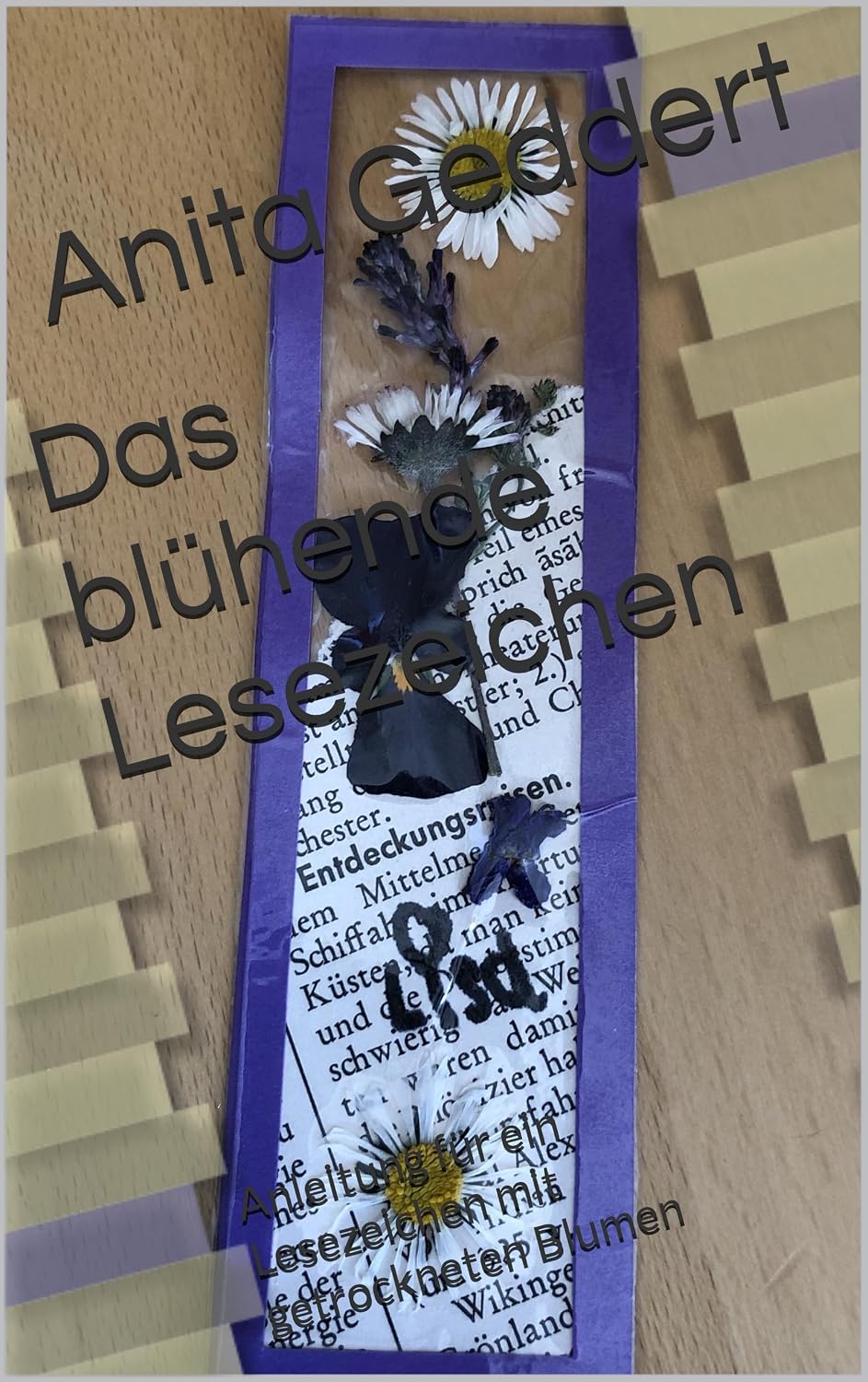 capítulo por capítulo baixar Das blühende Lesezeichen: Anleitung für ein Lesezeichen mit getrockneten Blumen (German Edition)