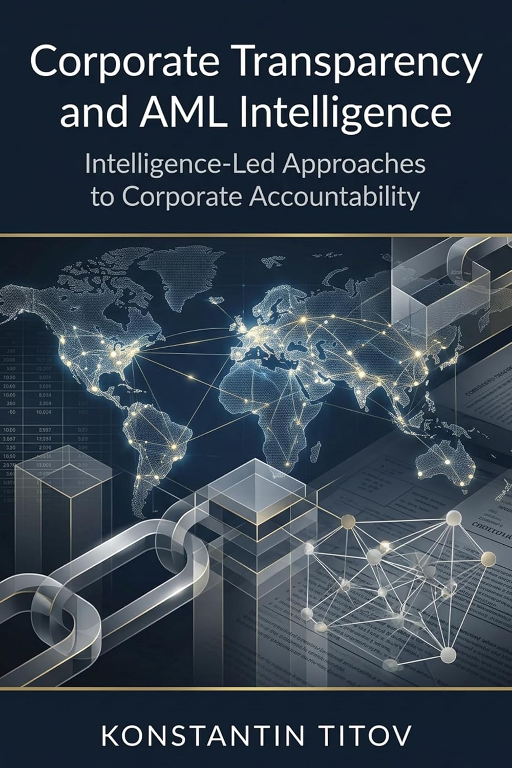 Corporate Transparency and AML Intelligence: Corporate Transparency and AML Intelligence (U.S. AML Regulatory Intelligence Book 3) (English Edition) baixar livro de graça