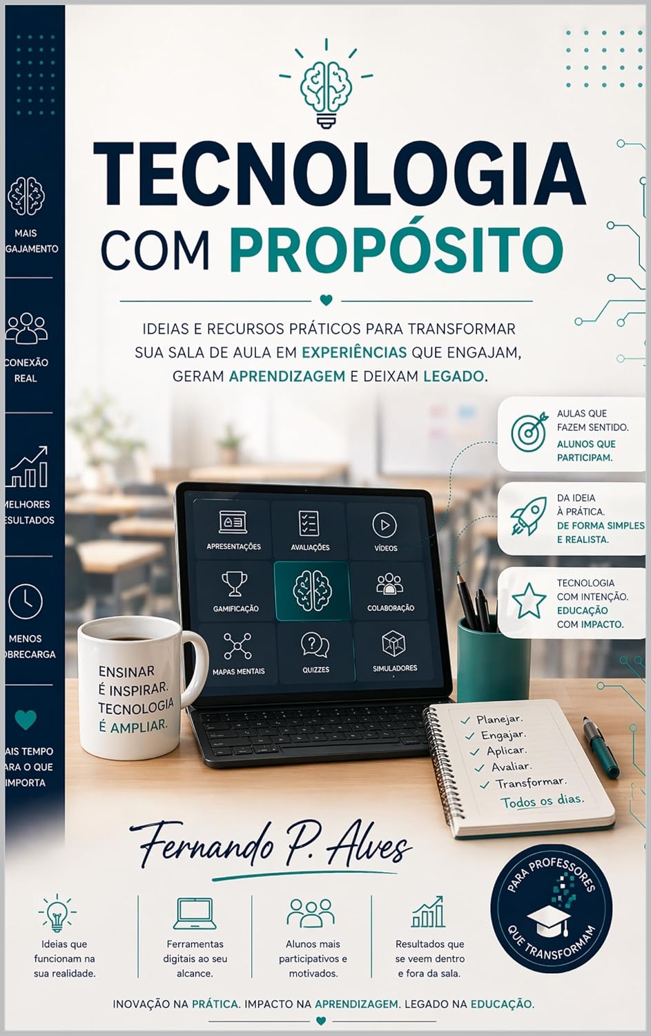 ler totalmente TECNOLOGIA COM PRÓPOSITO: Transformando Aulas, Inspirando o Futuro