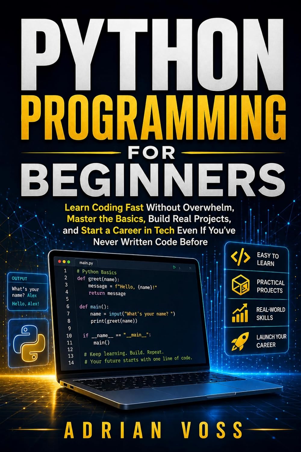 Python Programming for Beginners: Learn Coding Fast Without Overwhelm, Master the Basics, Build Real Projects, and Start a Career in Tech Even If You’ve... Mastery Series Book 1) (English Edition) baixar o livro de graça