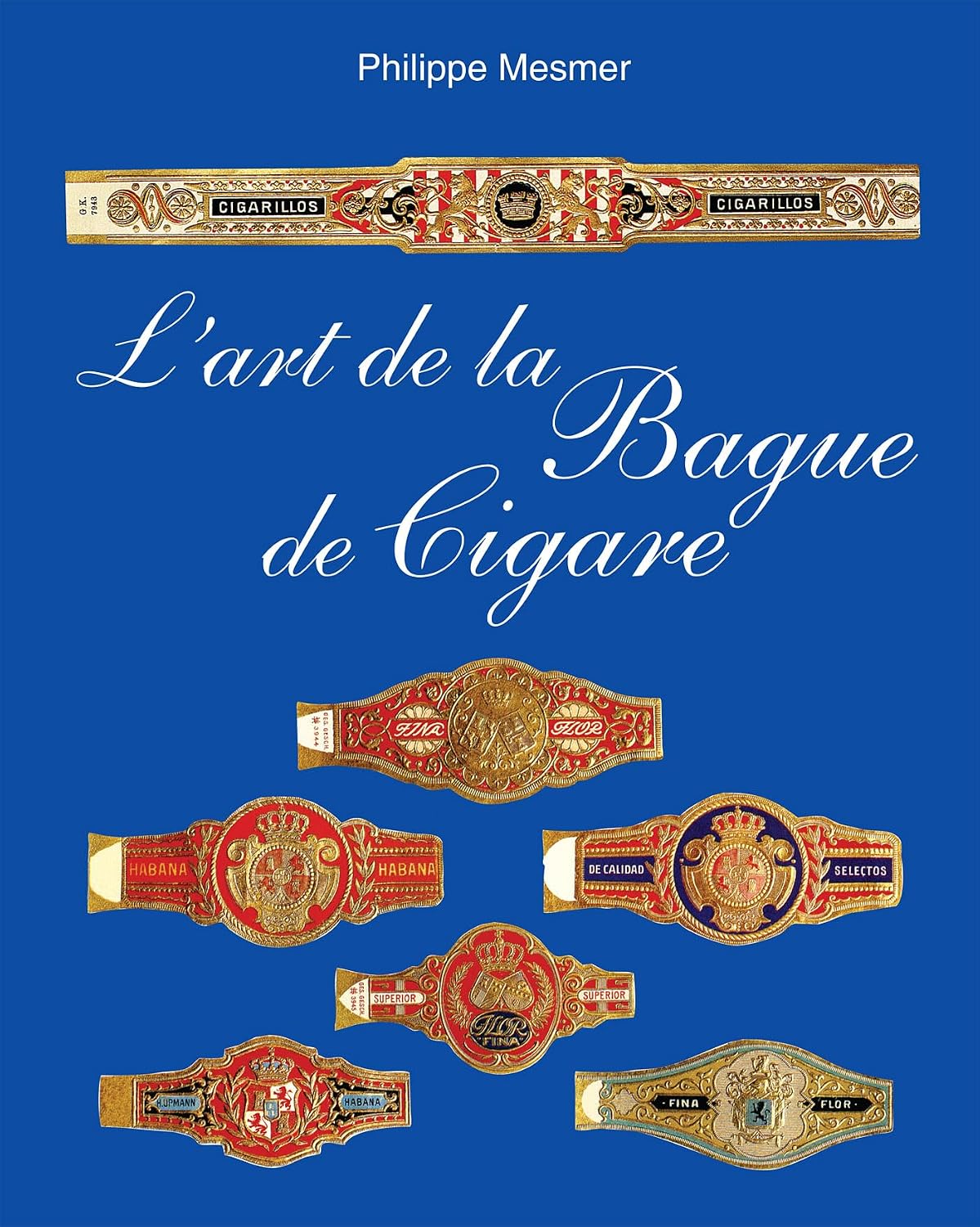 capítulo por capítulo baixar L'art de la Bague de Cigare: Petites œuvres d'art, grande passion: l'univers des bagues de cigares dans le miroir de la culture des collectionneurs (French Edition)