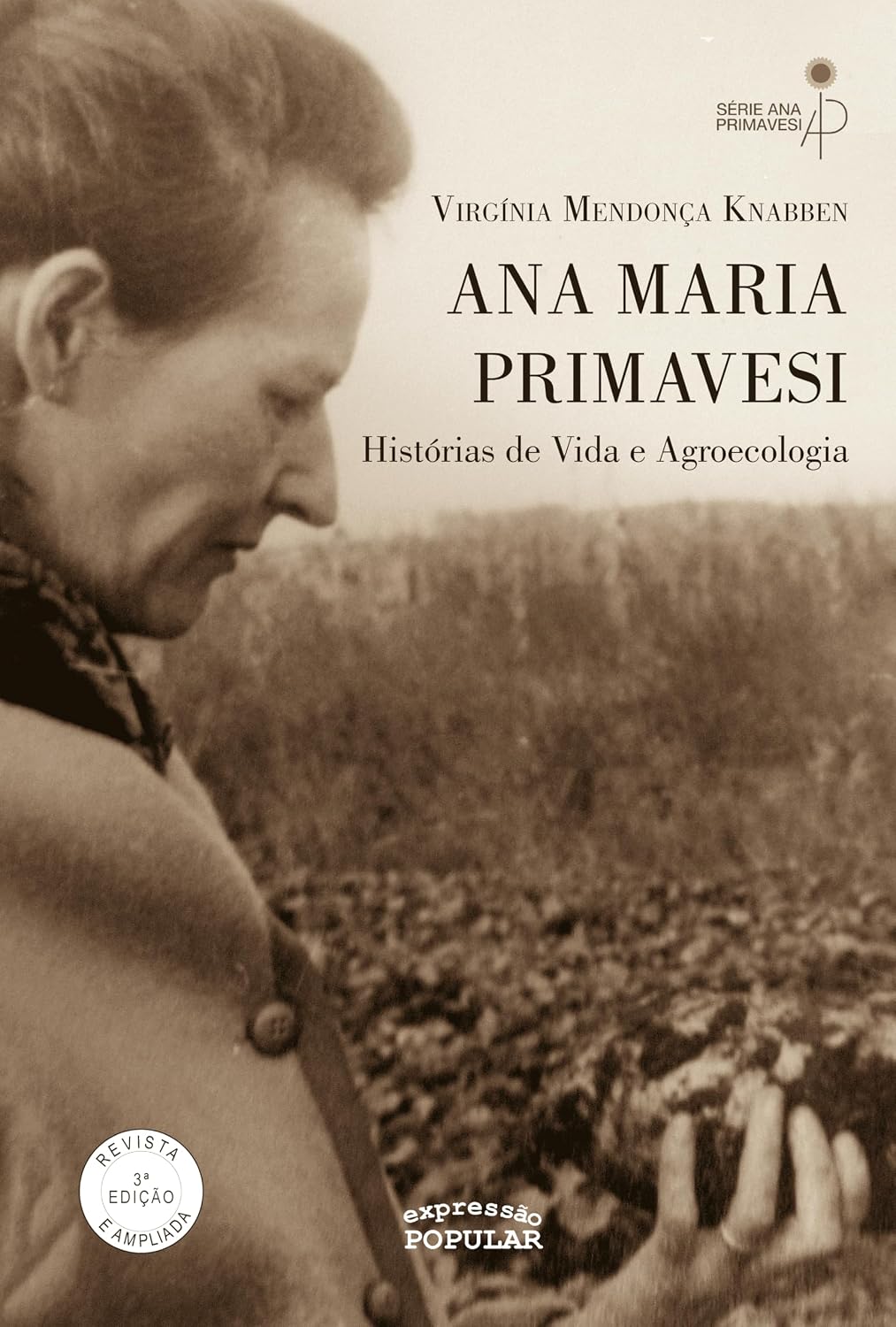 Ana Maria Primavesi: histórias de vida e agroecologia