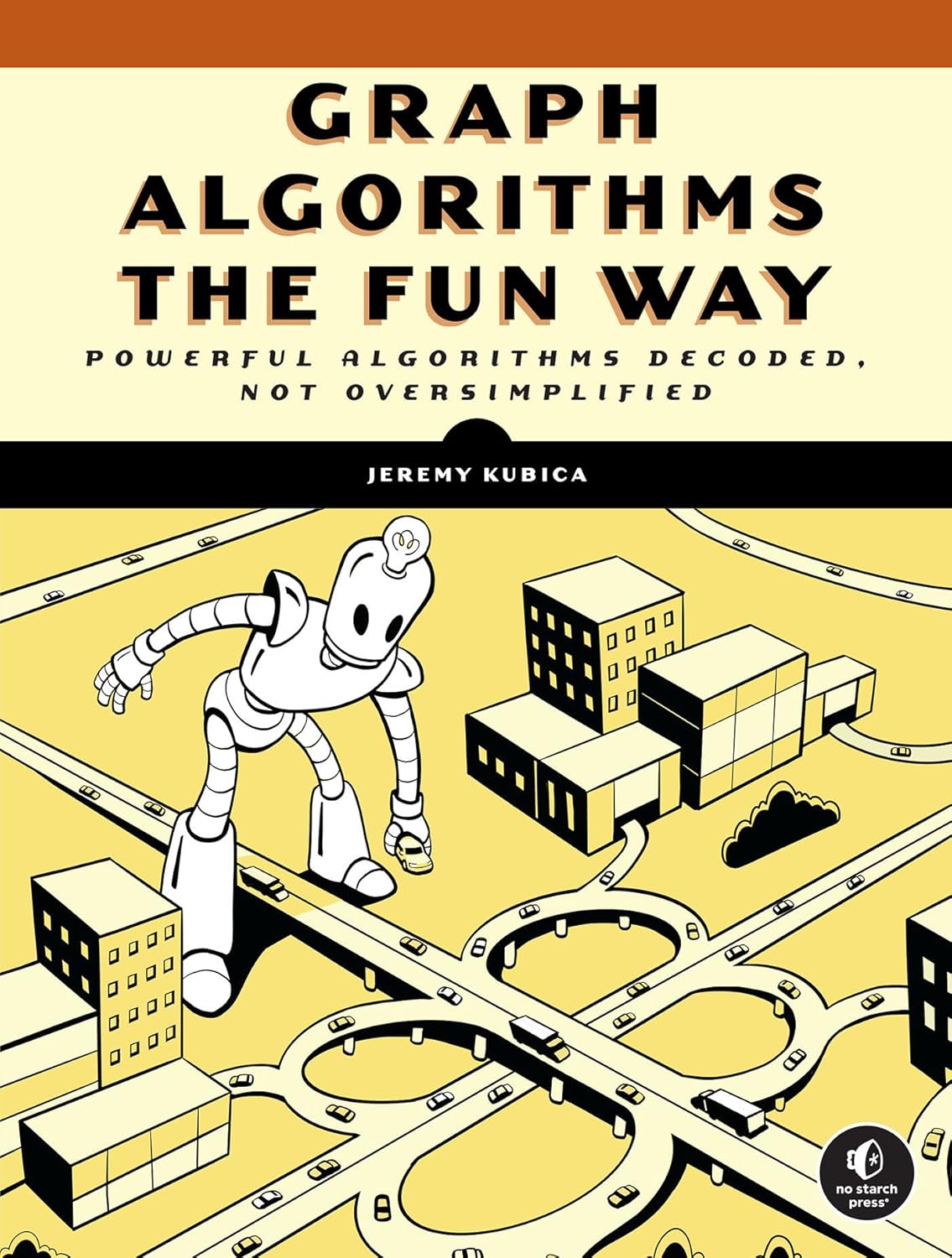 Graph Algorithms the Fun Way: Powerful Algorithms Decoded, Not Oversimplified baixar livro de graça