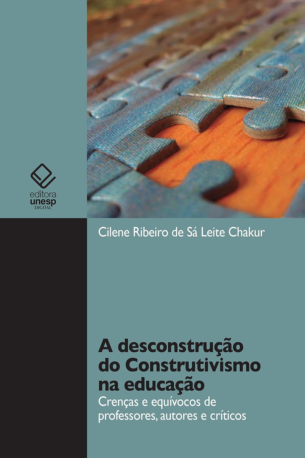 A desconstrução do construtivismo na educação: crenças e equívocos de professores, autores e críticos baixar o livro de graça