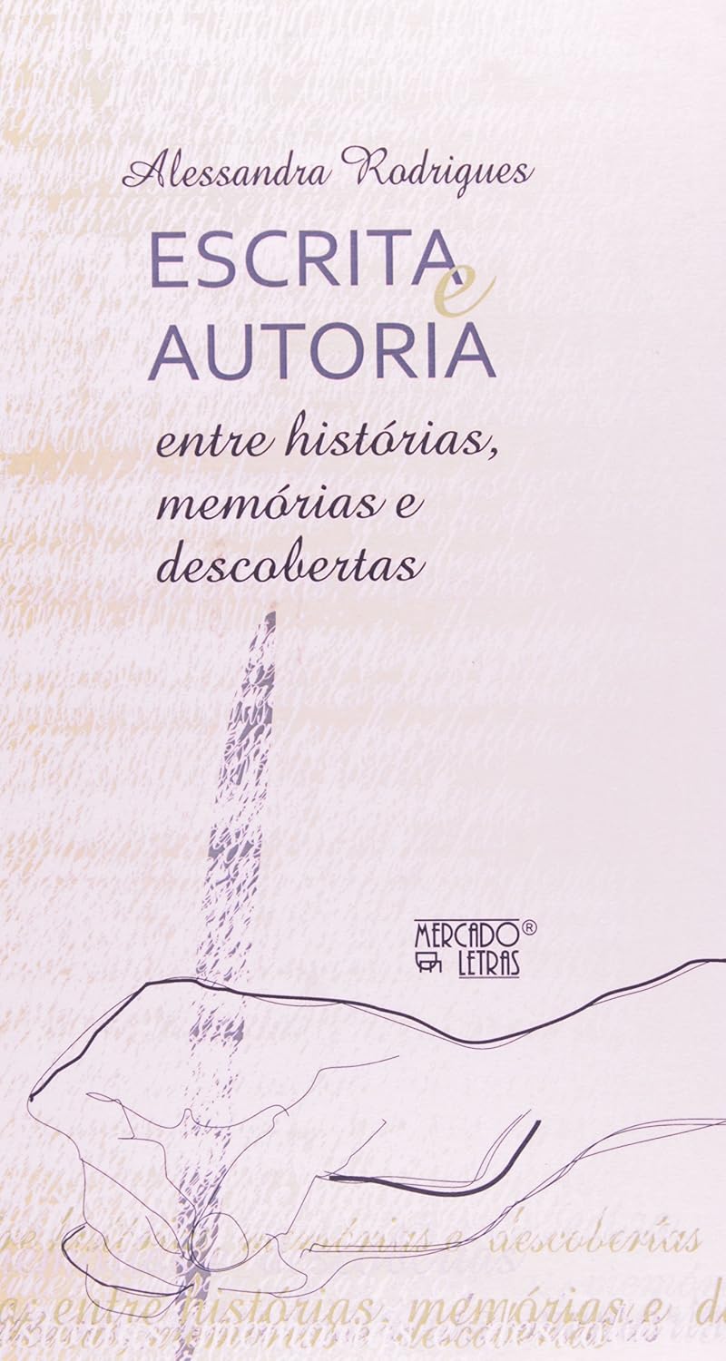 ler totalmente Escrita e Autoria: Entre Histórias, Memórias e Descobertas