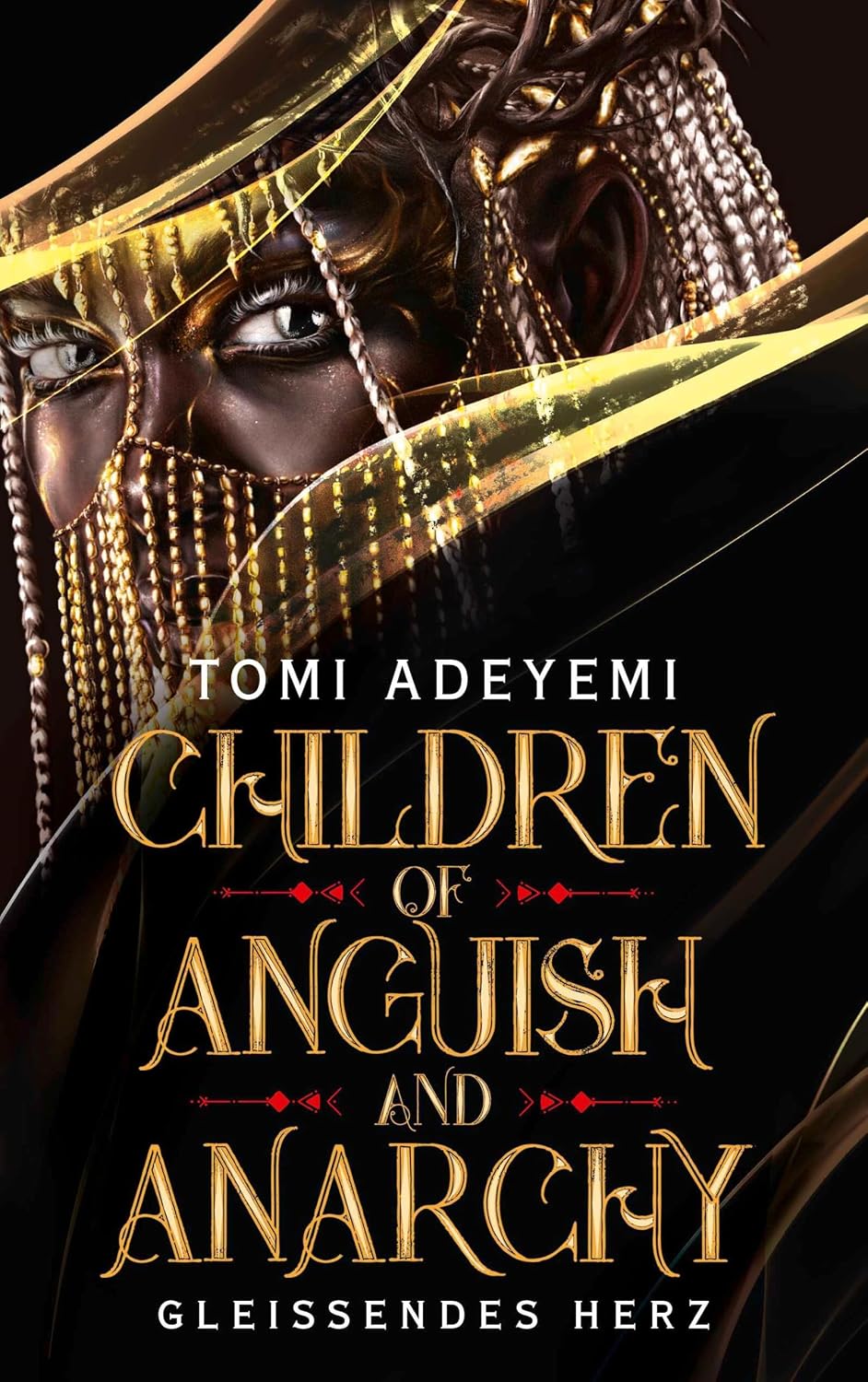 Children of Anguish and Anarchy: Gleißendes Herz | Der US-Bestseller auf Deutsch (Children of Blood and Bone 3) (German Edition) baixar livro de graça