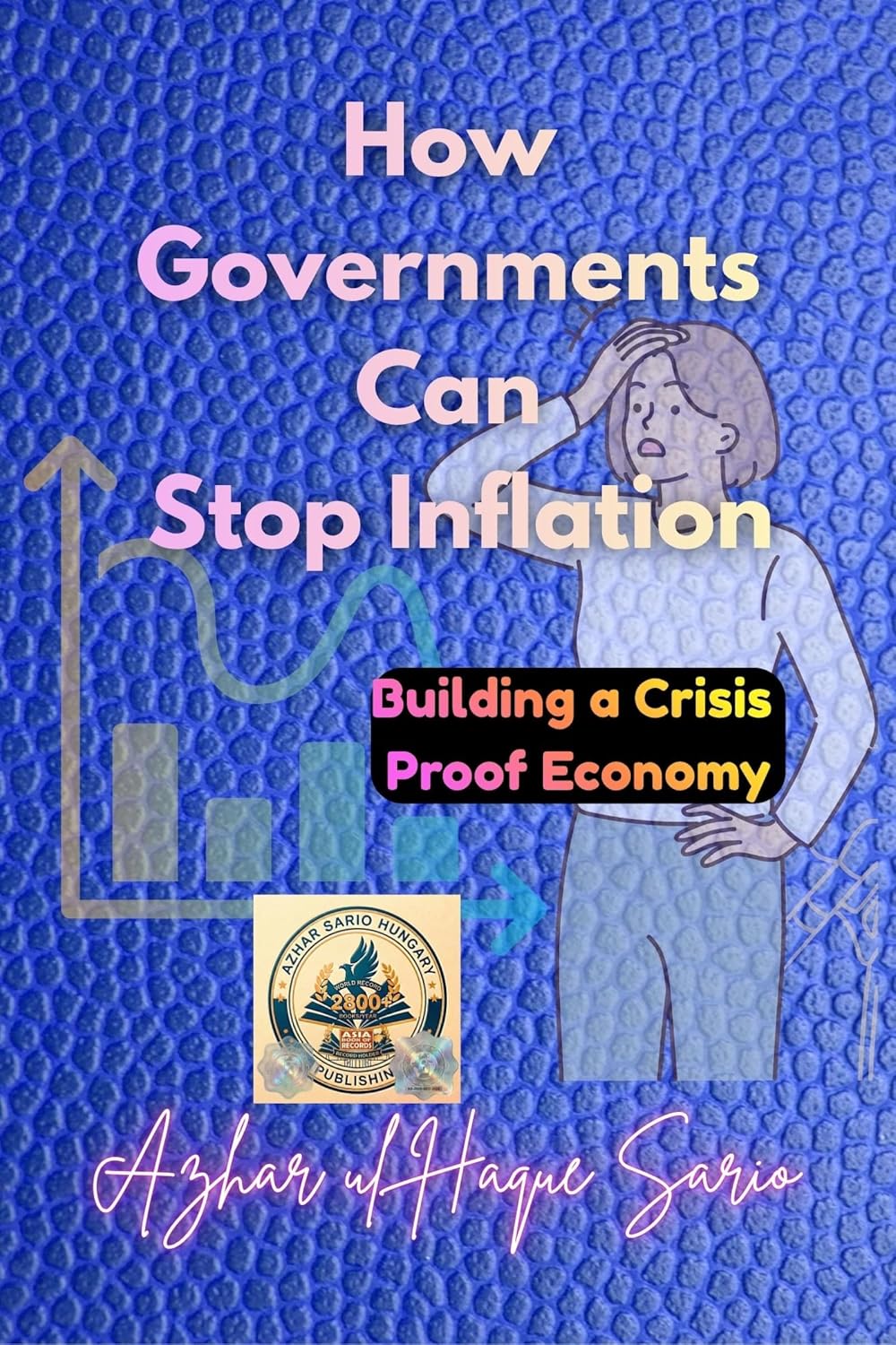 How Governments Can Stop Inflation: Building a Crisis Proof Economy (English Edition) baixar o livro de graça