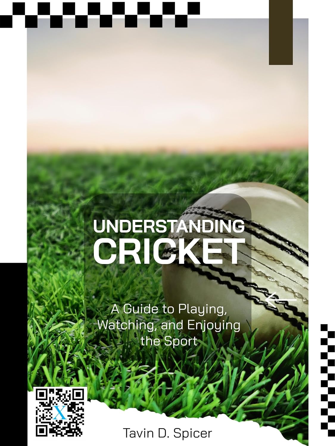 ler totalmente Understanding Cricket: A Guide to Playing, Watching, and Enjoying the Sport (English Edition)