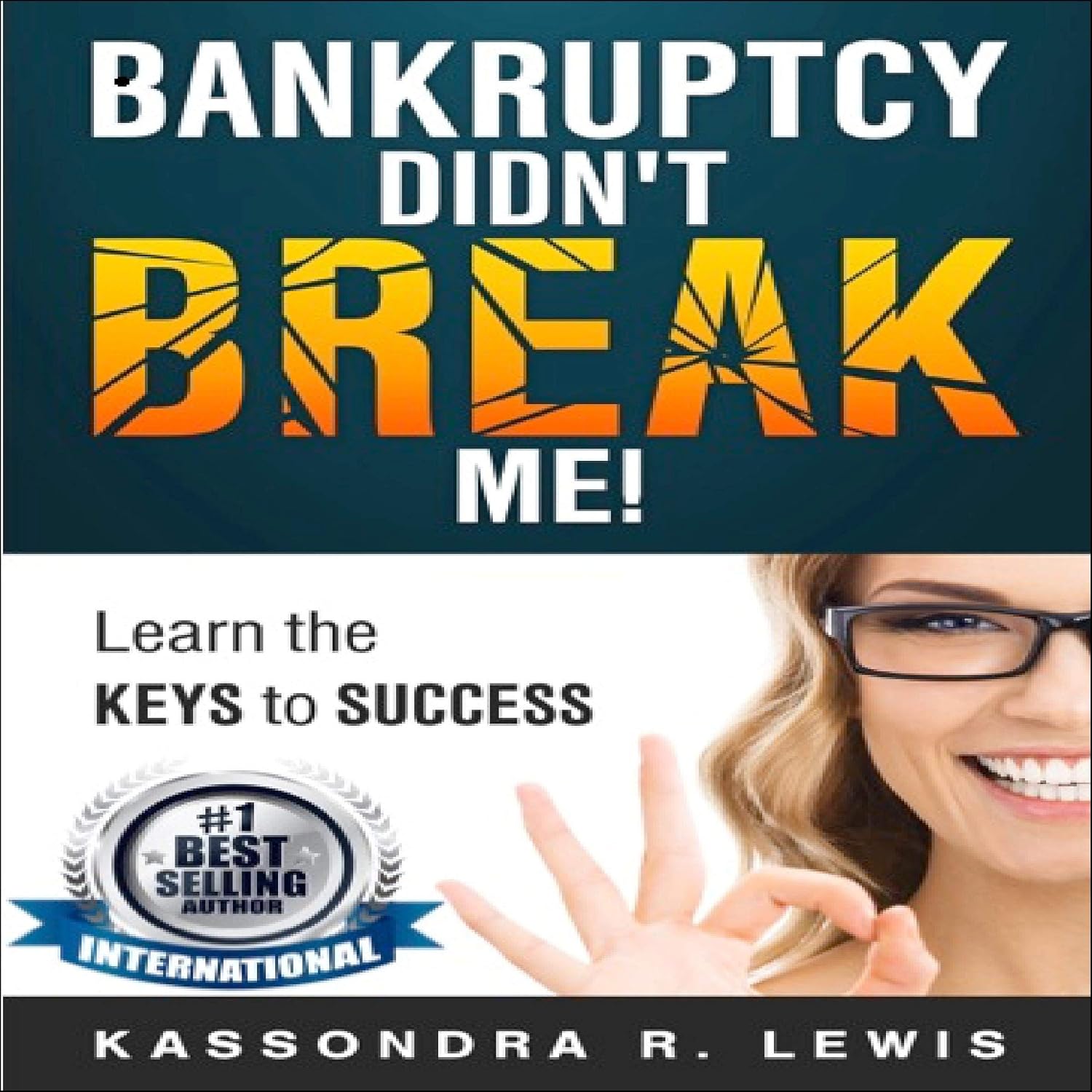 capítulo por capítulo baixar Bankruptcy Didn't Break Me: How to Learn the Keys to Success to Increase Your Credit Scores