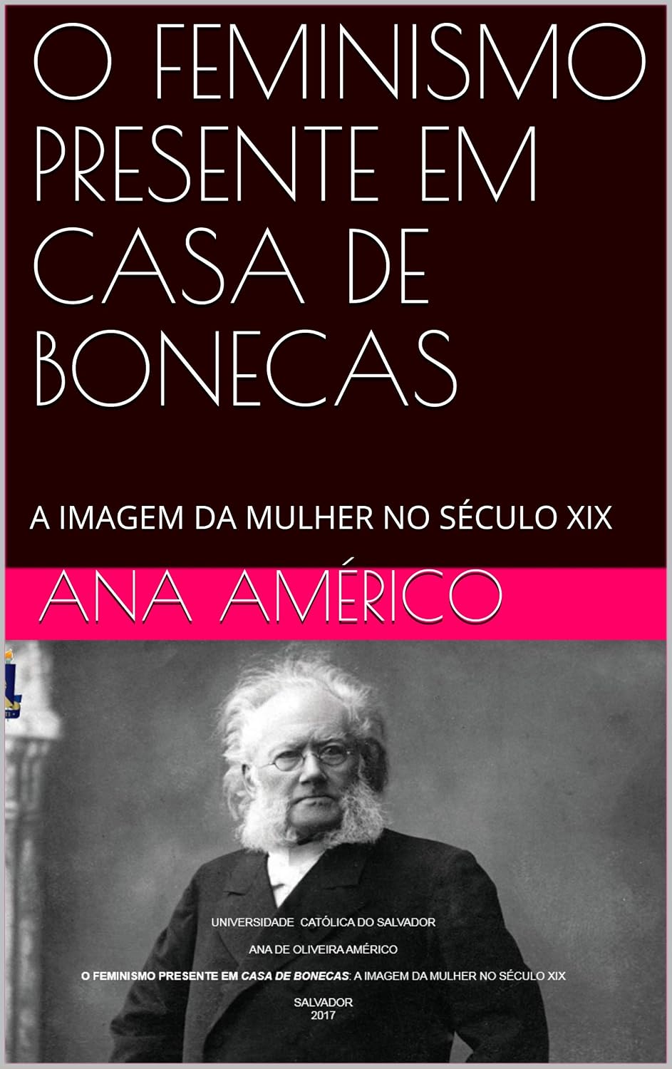 O FEMINISMO PRESENTE EM CASA DE BONECAS: A IMAGEM DA MULHER NO SÉCULO XIX baixar livro de graça