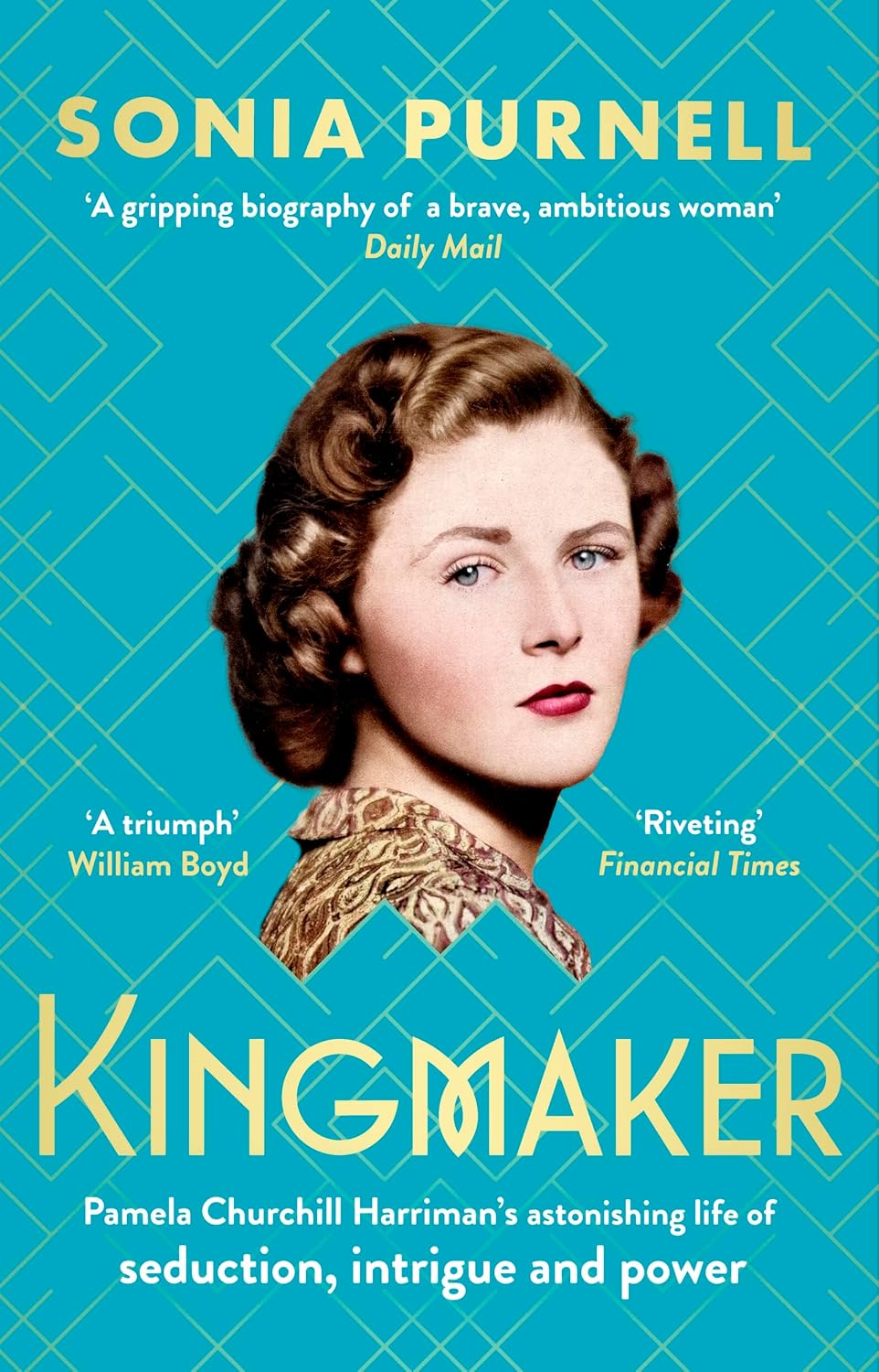 capítulo por capítulo baixar Kingmaker: Pamela Churchill Harriman's astonishing life of seduction, intrigue and power, from the bestselling author of A Woman of No Importance (English Edition)