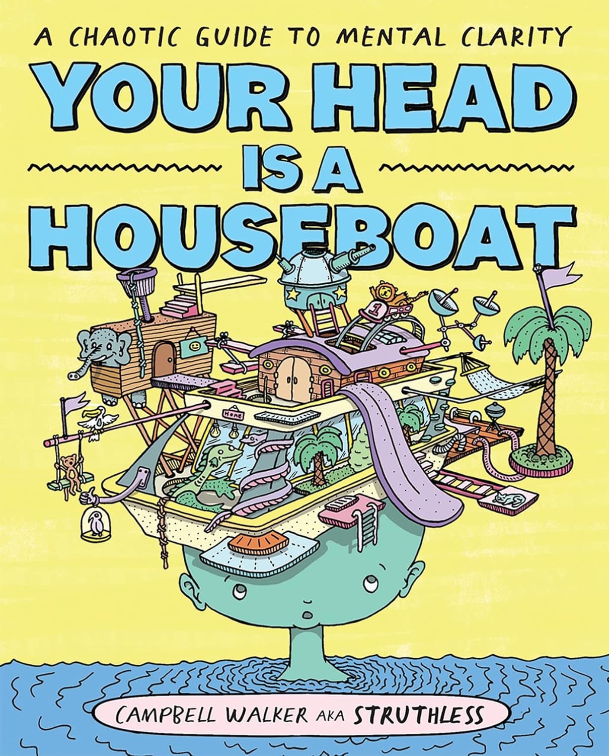 capítulo por capítulo baixar Your Head Is a Houseboat: A Chaotic Guide to Mental Clarity