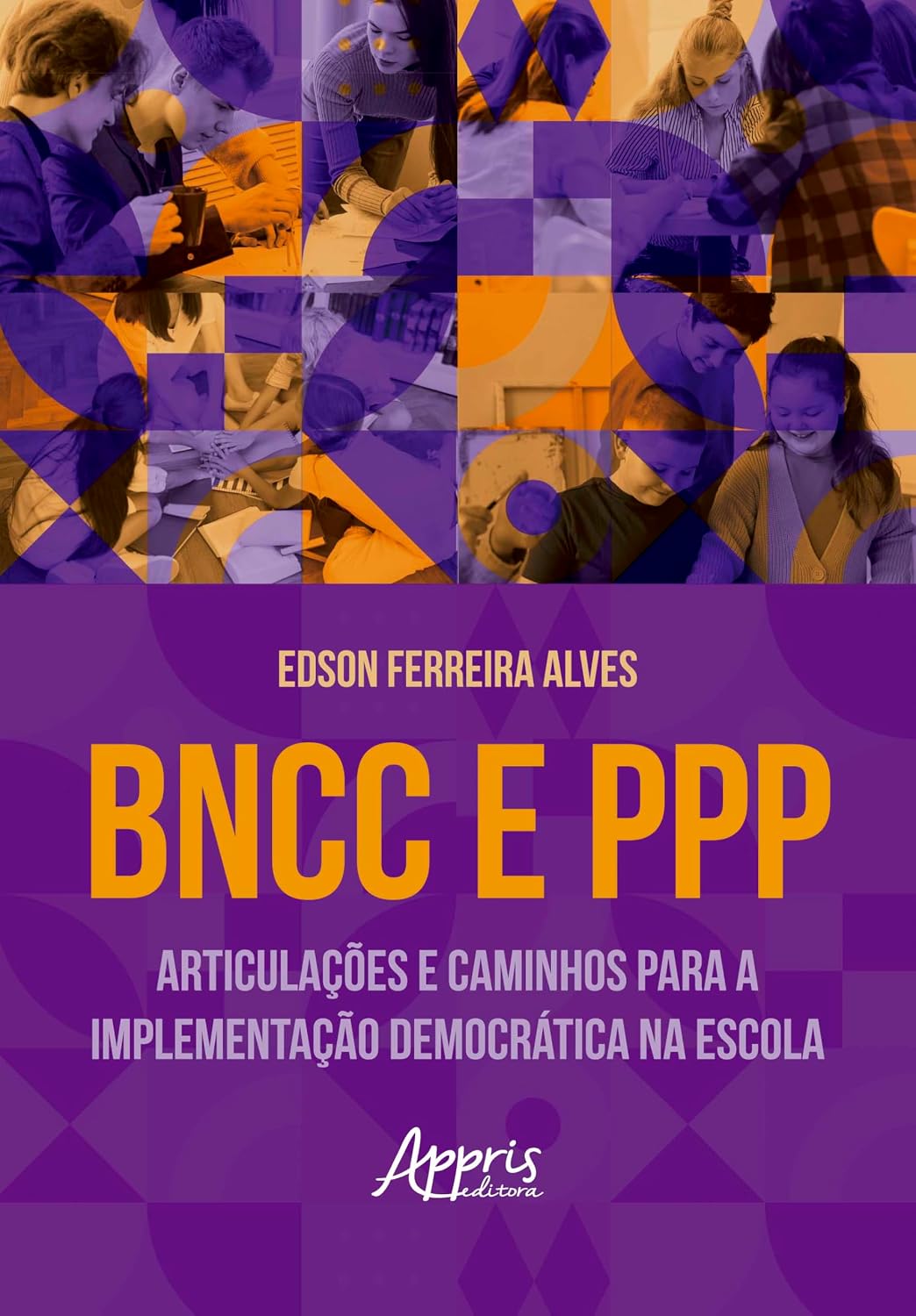 BNCC e PPP: Articulações e Caminhos para a Implementação Democrática na Escola baixar o livro de graça