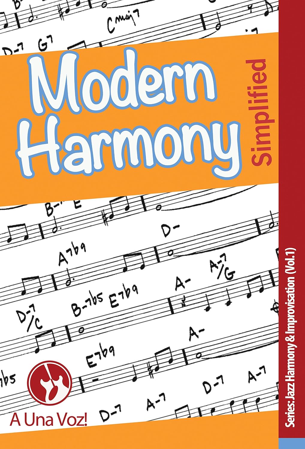 Modern Harmony Simplified (Jazz Harmony & Improvisation Book 1) (English Edition)
