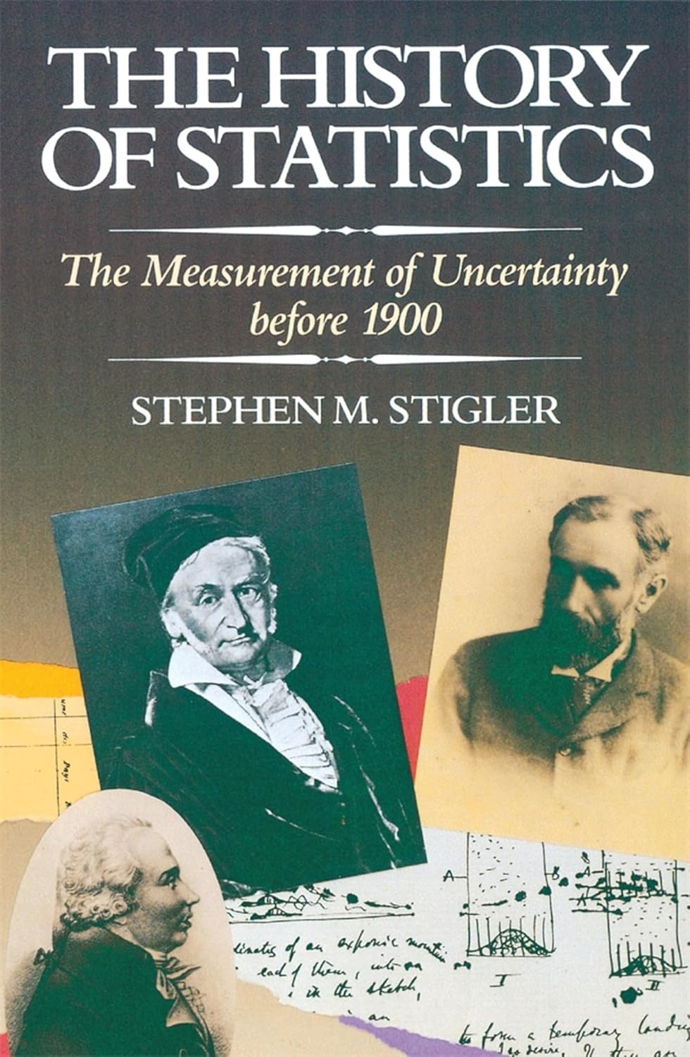 The History of Statistics: The Measurement of Uncertainty before 1900 (English Edition)