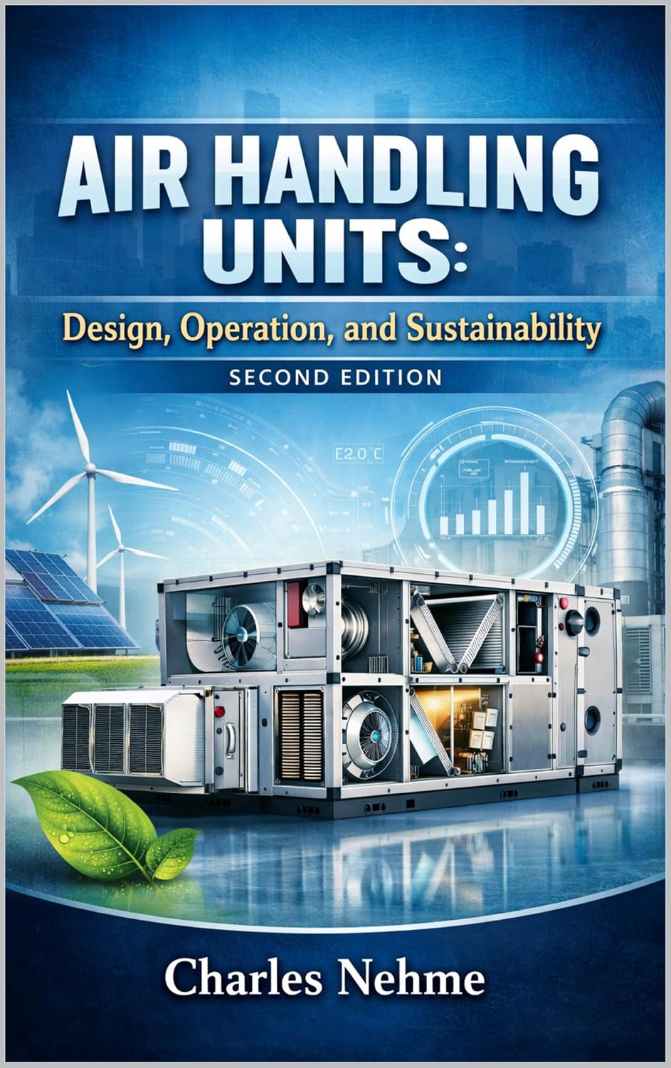 Air Handling Units: Design, Operation, and Sustainability (second edition) (English Edition) baixar o livro de graça