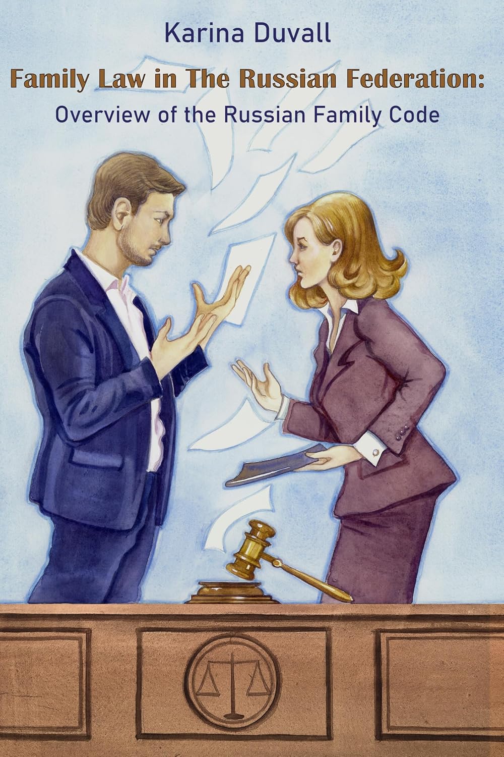 Family Law in The Russian Federation: Overview of the Russian Family Code (Confessions of an International Divorce Attorney) (English Edition) baixar livro de graça