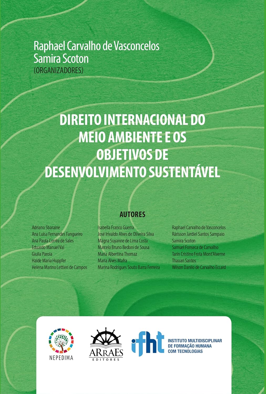 ler totalmente Direito Internacional do Meio Ambiente e os Objetivos de Desenvolvimento Sustentável