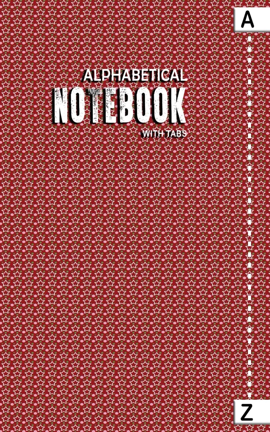 Alphabetical Notebook with Tabs: Alphabetized Book with Tabs, 5x8 Inch, 6 Pages per Letter | A to Z Alphabet Notepad | Lined Journal Organizer baixar o livro de graça