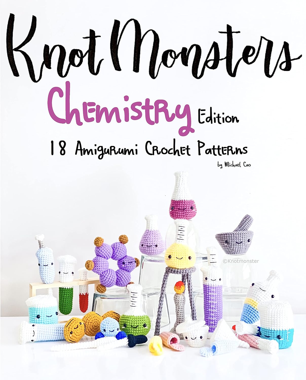 capítulo por capítulo baixar KnotMonsters: Chemistry edition: 18 Amigurumi Crochet Patterns (English Edition)