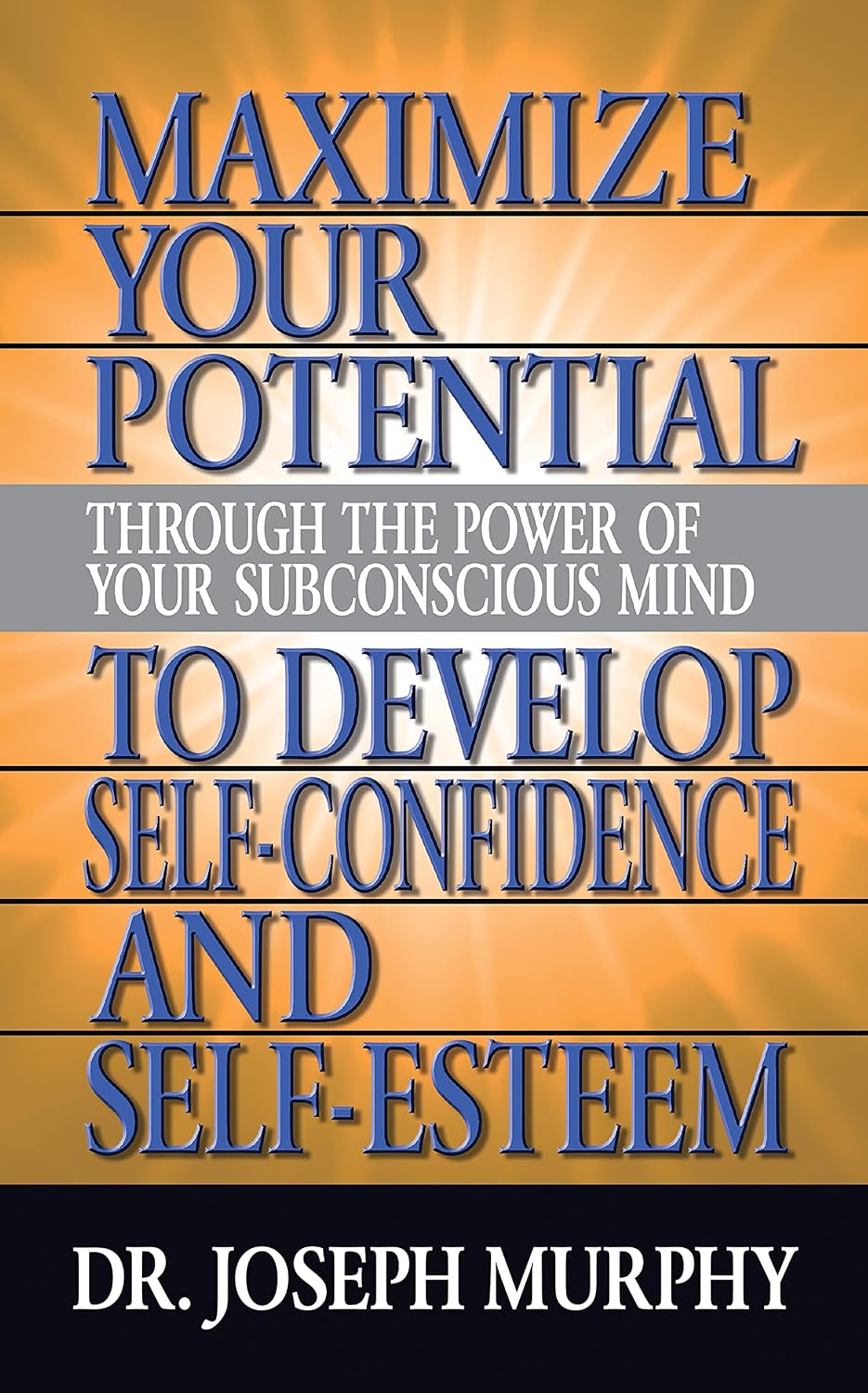 capítulo por capítulo baixar Maximize Your Potential Through the Power of Your Subconscious Mind to Develop Self Confidence and Self Esteem (English Edition)