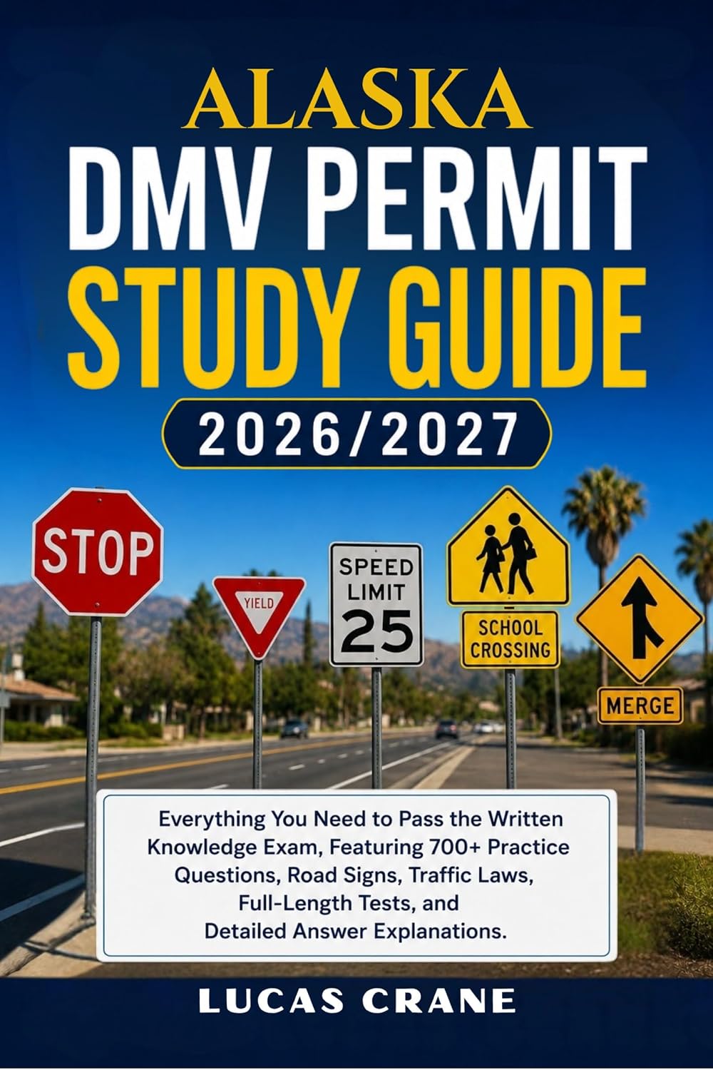 ALASKA DMV Permit Study Guide: Everything You Need to Pass the Written Knowledge Exam: 700+ Practice Questions, Road Signs, Traffic Laws, Full-Length Tests,... Answer Explanations (English Edition) baixar o livro de graça