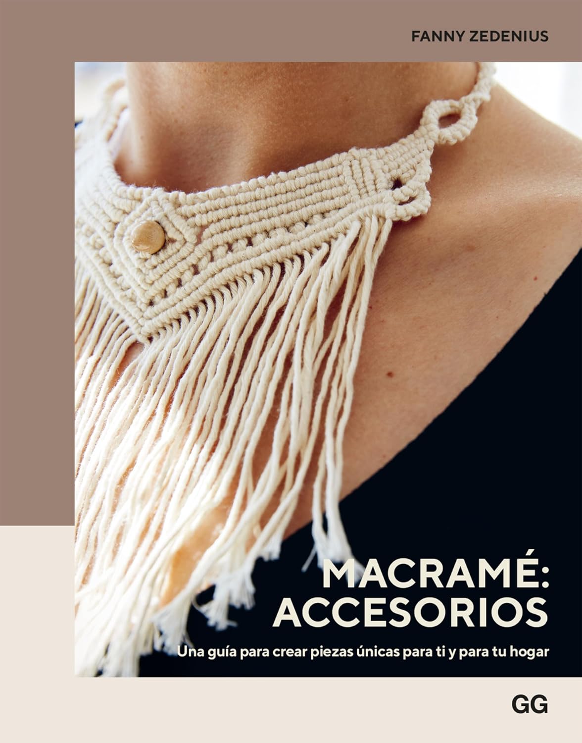 ler totalmente Macramé: accesorios: Una guía para crear piezas únicas para ti y para tu hogar (GGDIY) (Spanish Edition)