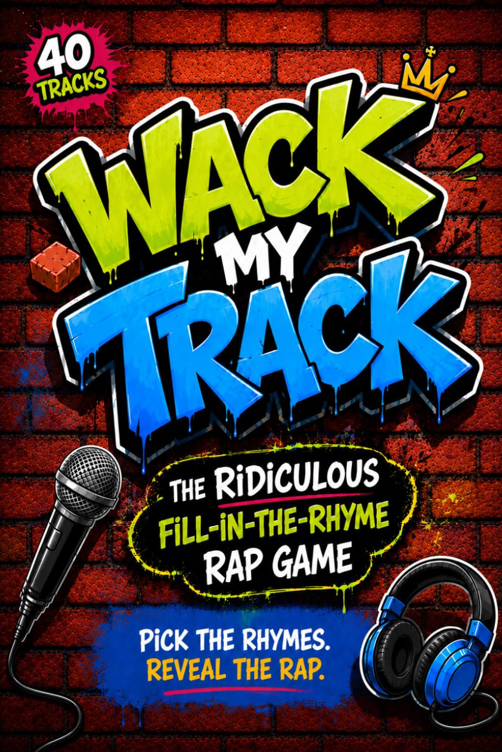capítulo por capítulo baixar Wack My Track: The Ridiculous Fill-in-the-Rhyme Rap Game for Kids