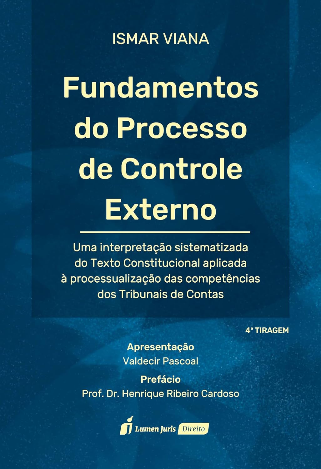 Fundamentos Do Processo De Controle Externo – 4ª Tiraegem - 2025 baixar o livro de graça