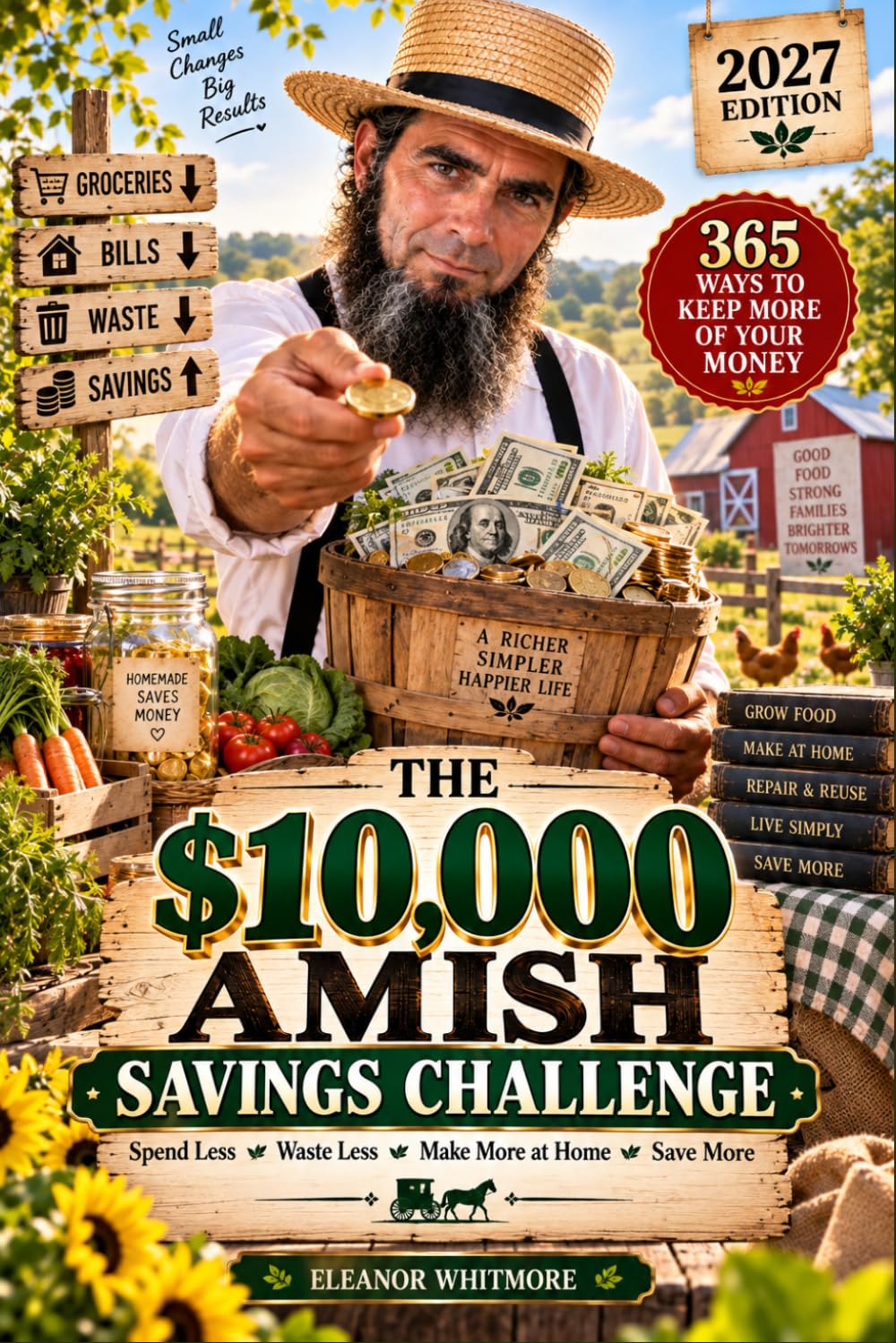 The $10,000 Amish Savings Challenge: Simple Amish Household Systems for Spending Less, Wasting Less & Saving More baixar o livro de graça