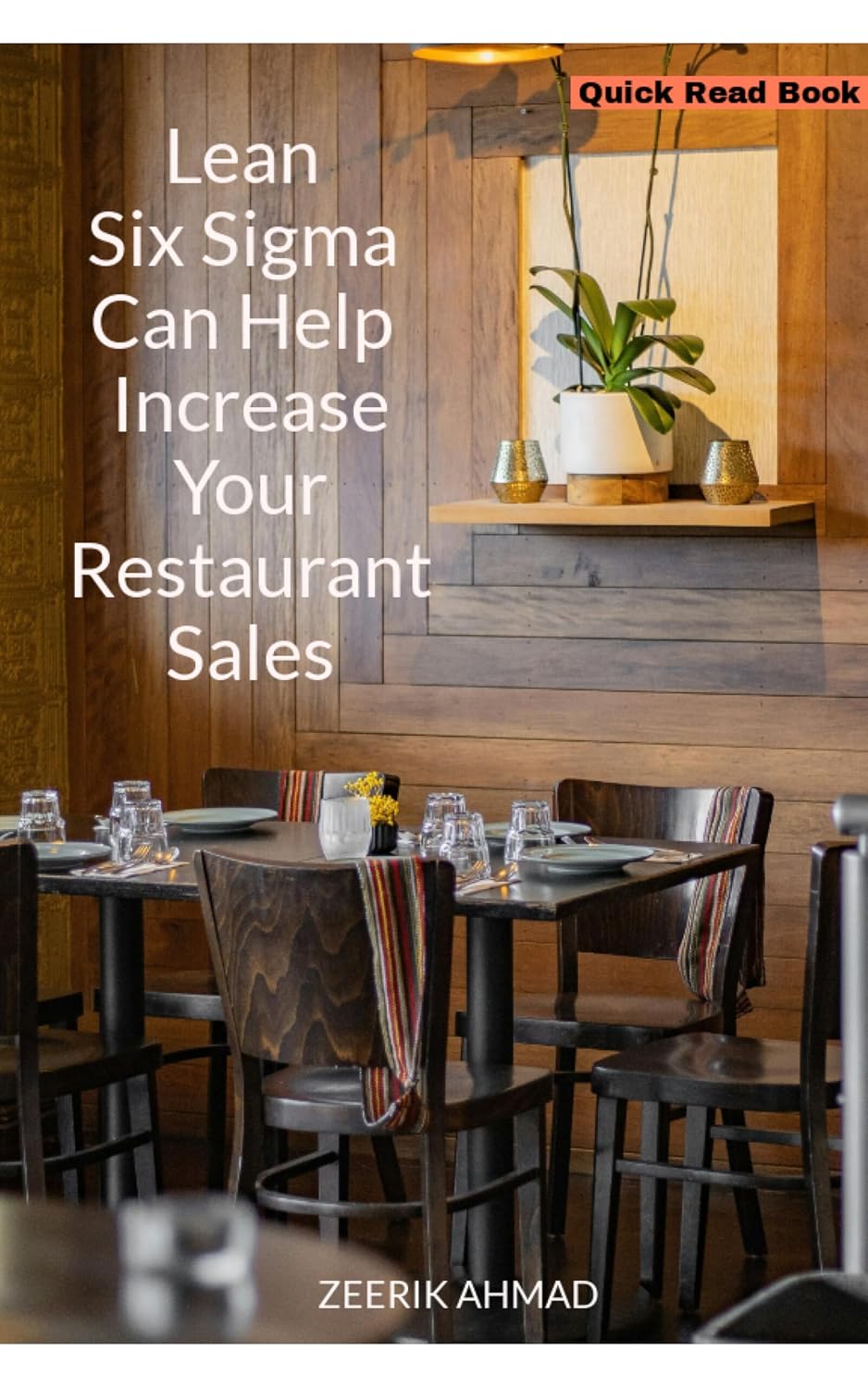 Lean Six Sigma Can Help Improve Your Restaurant Sales: Sure Shot Way to Improve The Restaurant Results! (Six Sigma Quick Reads) (English Edition) baixar livro de graça