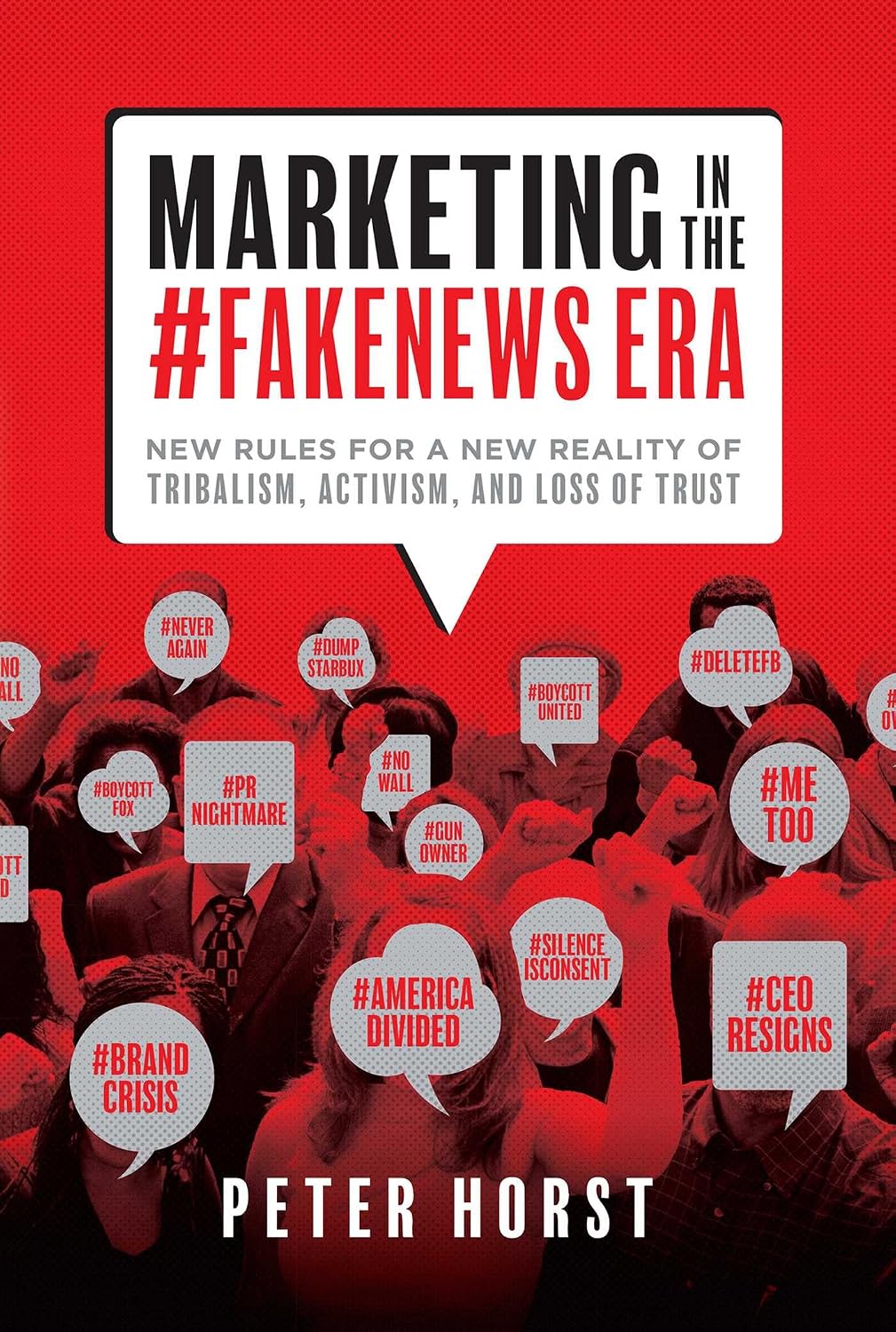 Marketing In The #Fakenews Era: New Rules For A New Reality Of Tribalism, Activism, And Loss of Trust (English Edition) baixar livro de graça