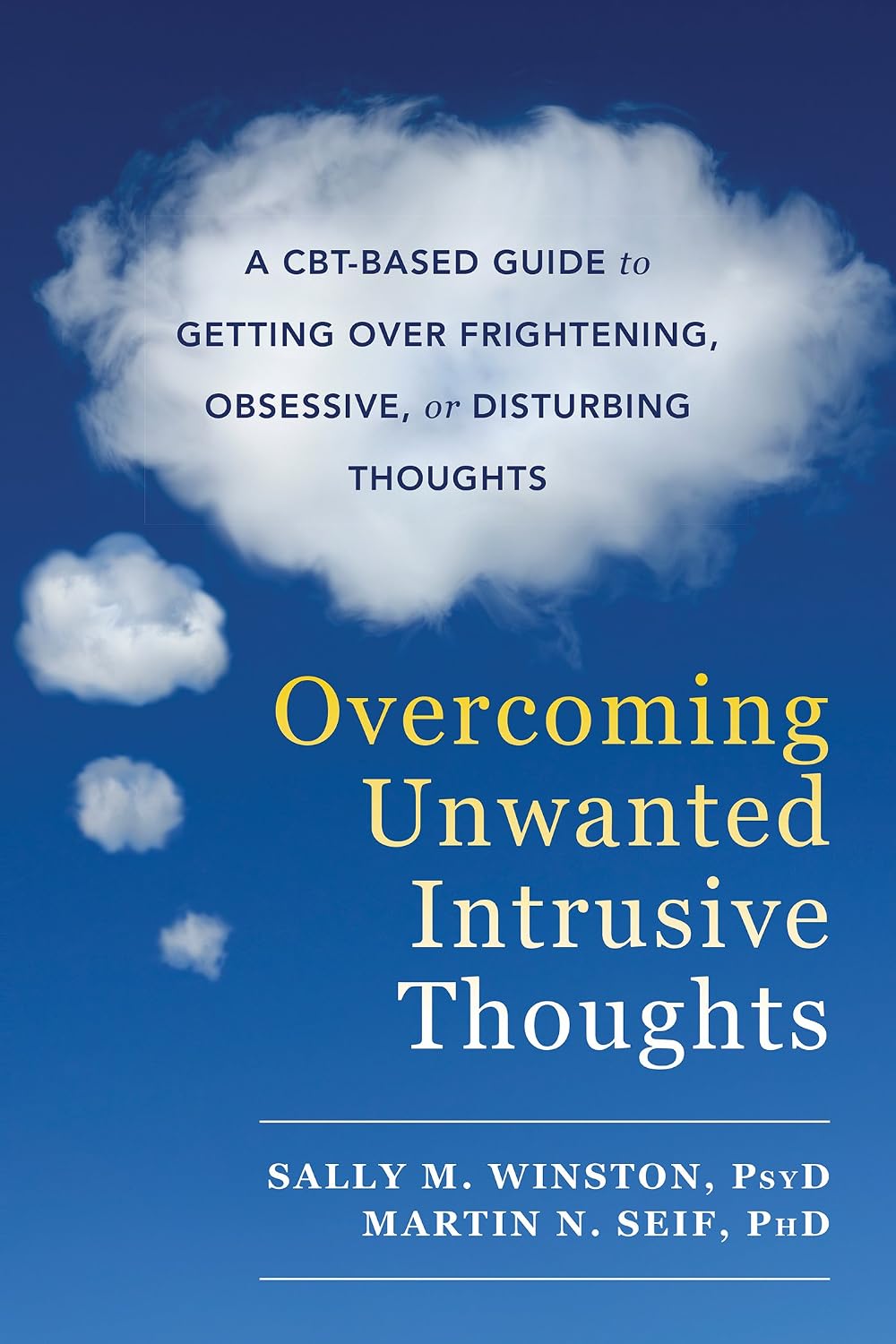 ler totalmente Overcoming Unwanted Intrusive Thoughts: A CBT-Based Guide to Getting Over Frightening, Obsessive, or Disturbing Thoughts (English Edition)