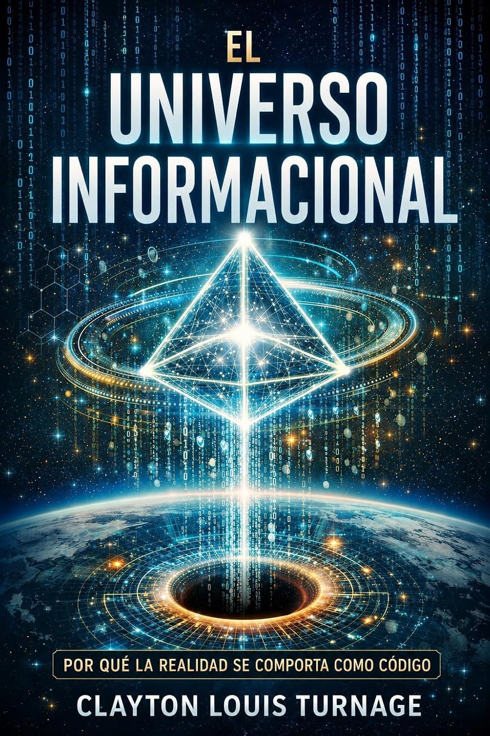 El universo informacional (Spanish Edition)
