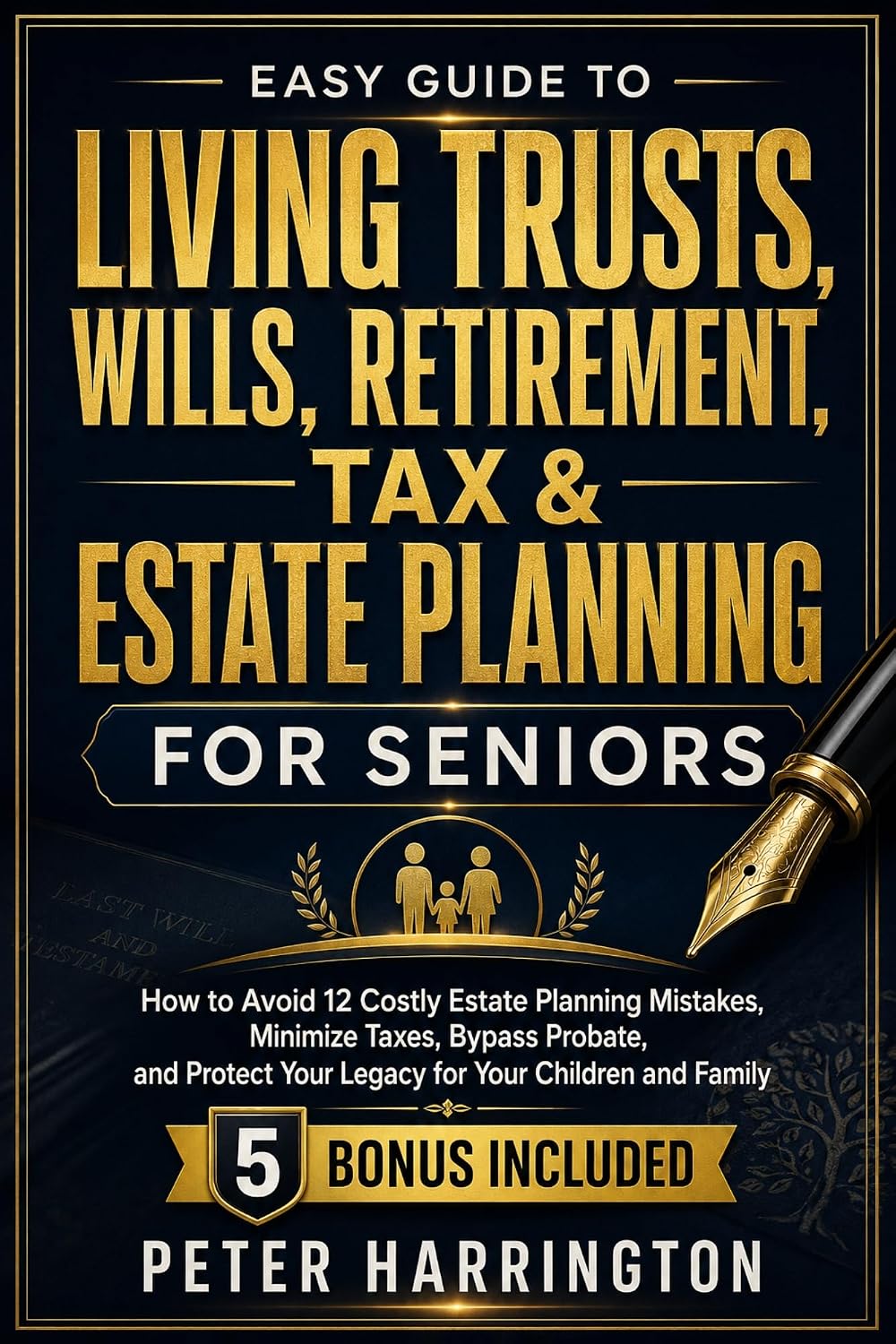 Easy Guide To Living Trusts, Wills, Retirement, Tax & Estate Planning for Seniors: How to Avoid 12 Costly Estate Planning Mistakes, Minimize Taxes,...Your... (Business Start-Up Series) (English Edition) baixar livro de graça