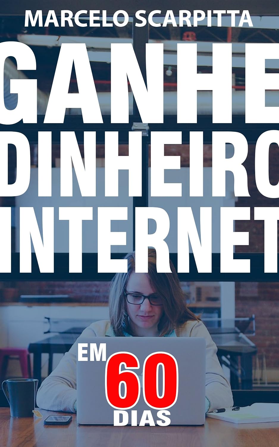 ler totalmente Ganhe Dinheiro Na Internet Em 60 Dias: Não É Marketing De Rede, Sem Vender Nada, Sem Fazer Reuniões, Sem Investimento Inicial.