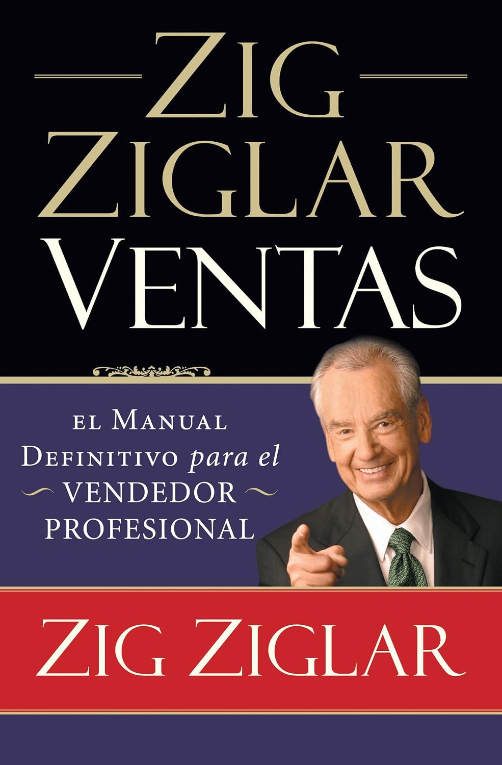 capítulo por capítulo baixar Zig Ziglar Ventas: El manual definitivo para el vendedor profesional (Spanish Edition)