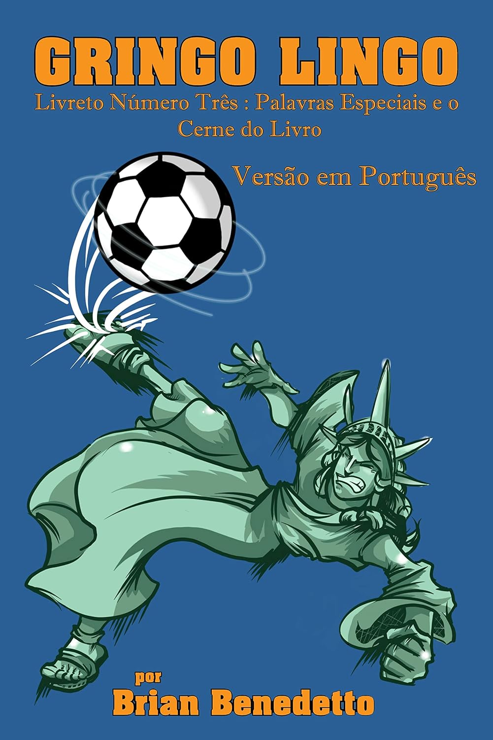 capítulo por capítulo baixar Gringo Lingo: Livreto Número Três: Palavras Especiais e o Cerne do Livro