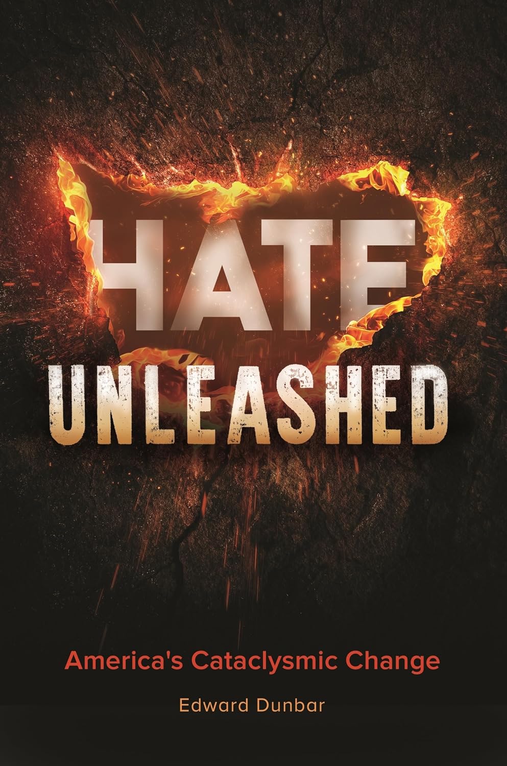 Hate Unleashed: America's Cataclysmic Change baixar livro de graça