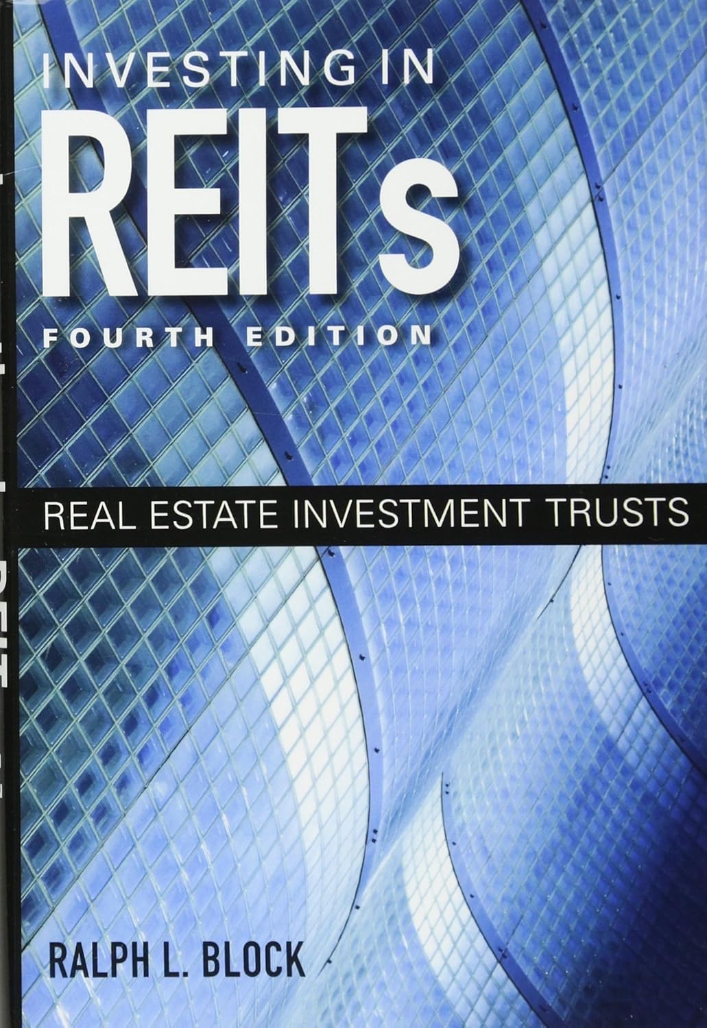 Investing in REITs: Real Estate Investment Trusts: 141