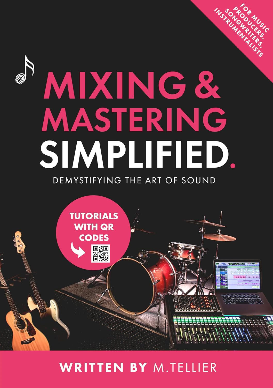 ler totalmente Mixing & Mastering Simplified: Demystifying The Art Of Sound (English Edition)