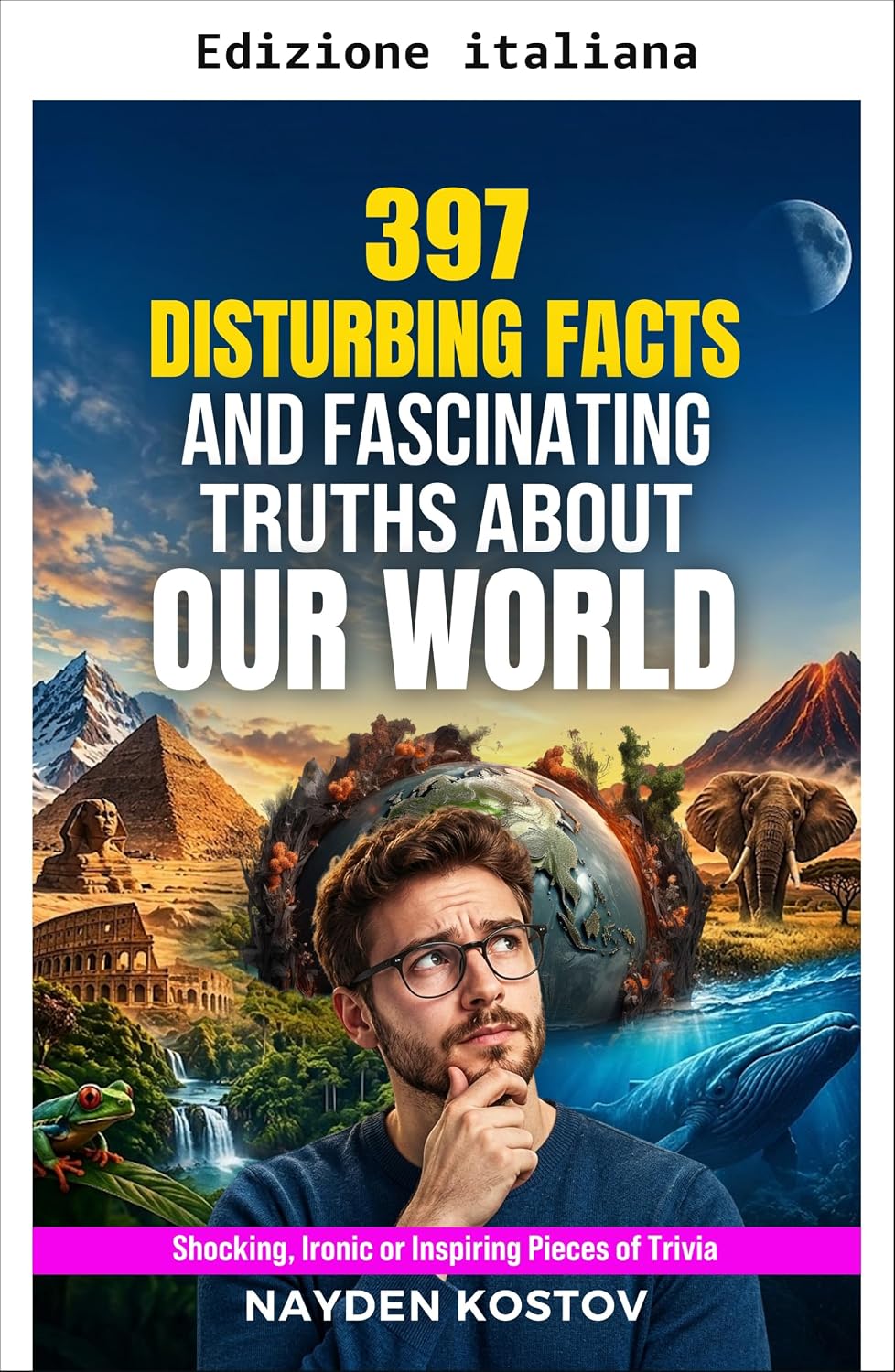 capítulo por capítulo baixar 397 fatti inquietanti e verità affascinanti sul nostro mondo (Curiosità e quiz) (Italian Edition)