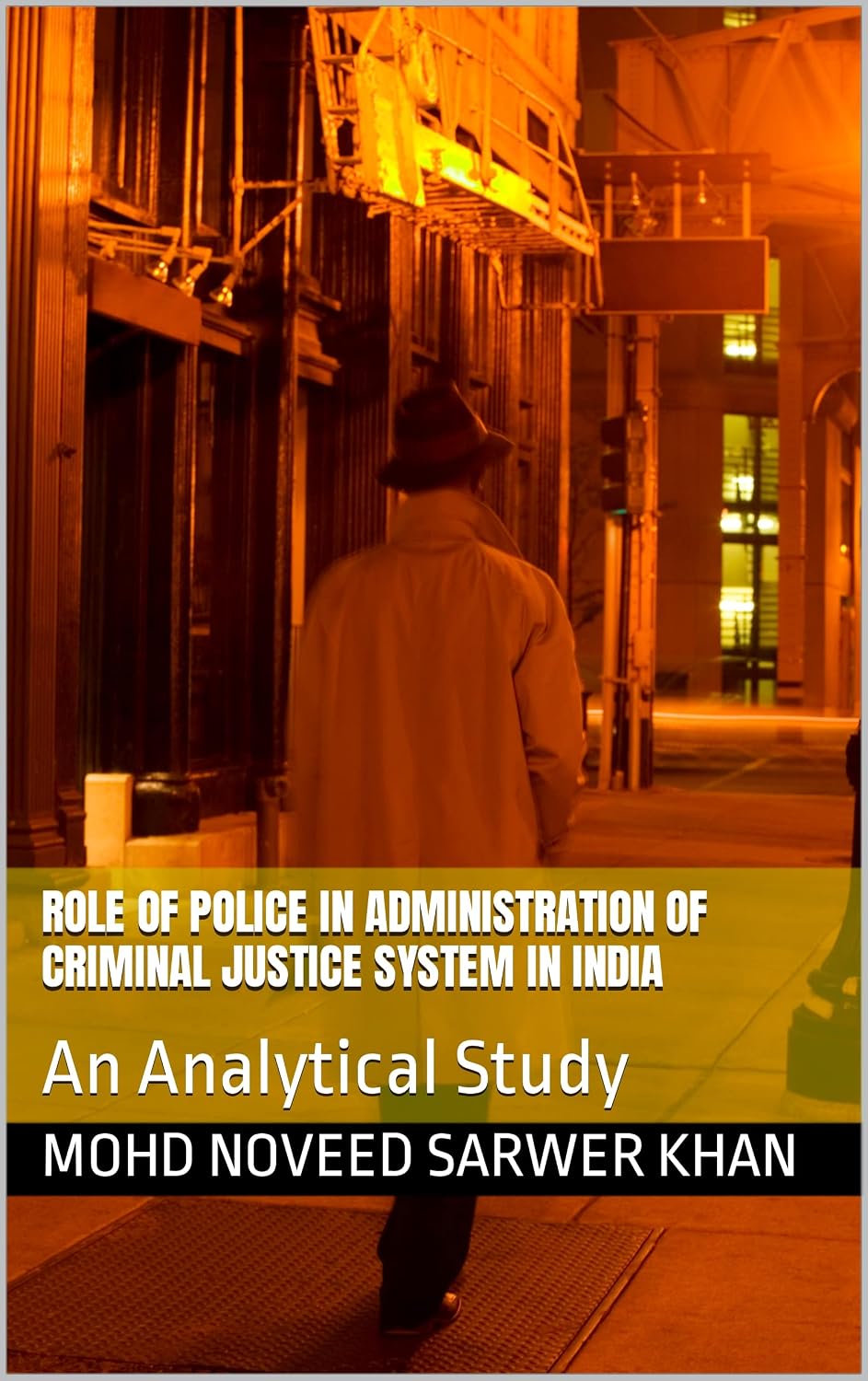 ler totalmente Role of Police in Administration of Criminal Justice System in India: An Analytical Study (English Edition)