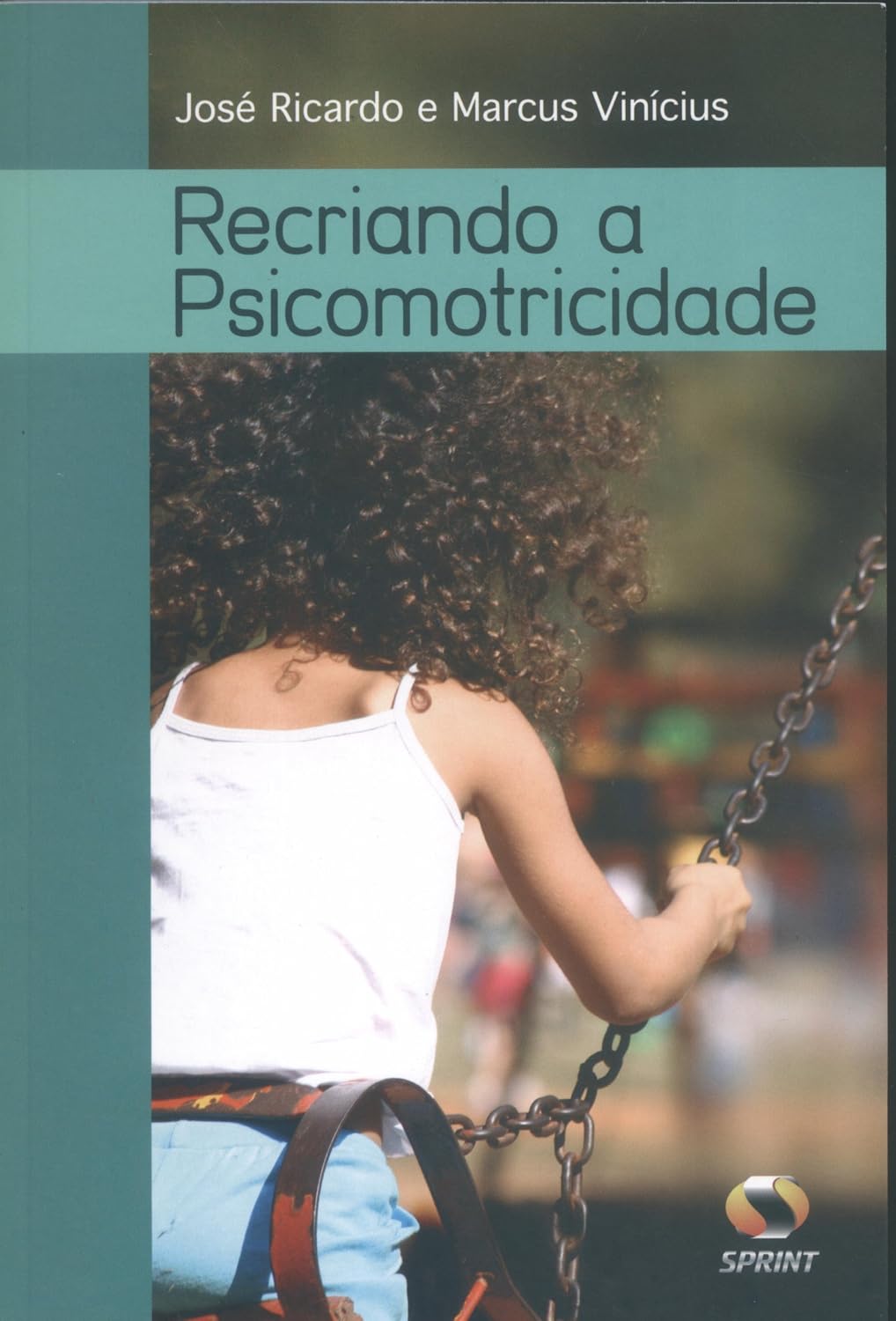 ler totalmente Recriando a psicomotricidade