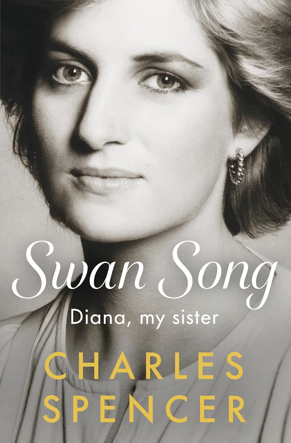 Swan Song: Diana, my sister (English Edition)