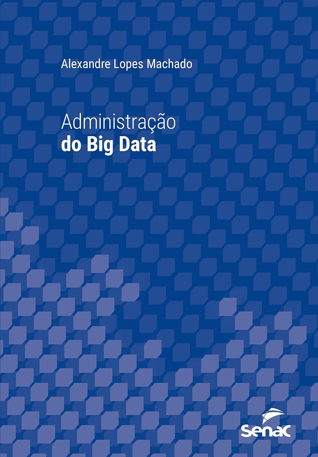 Administração do Big Data (Série Universitária) baixar livro de graça