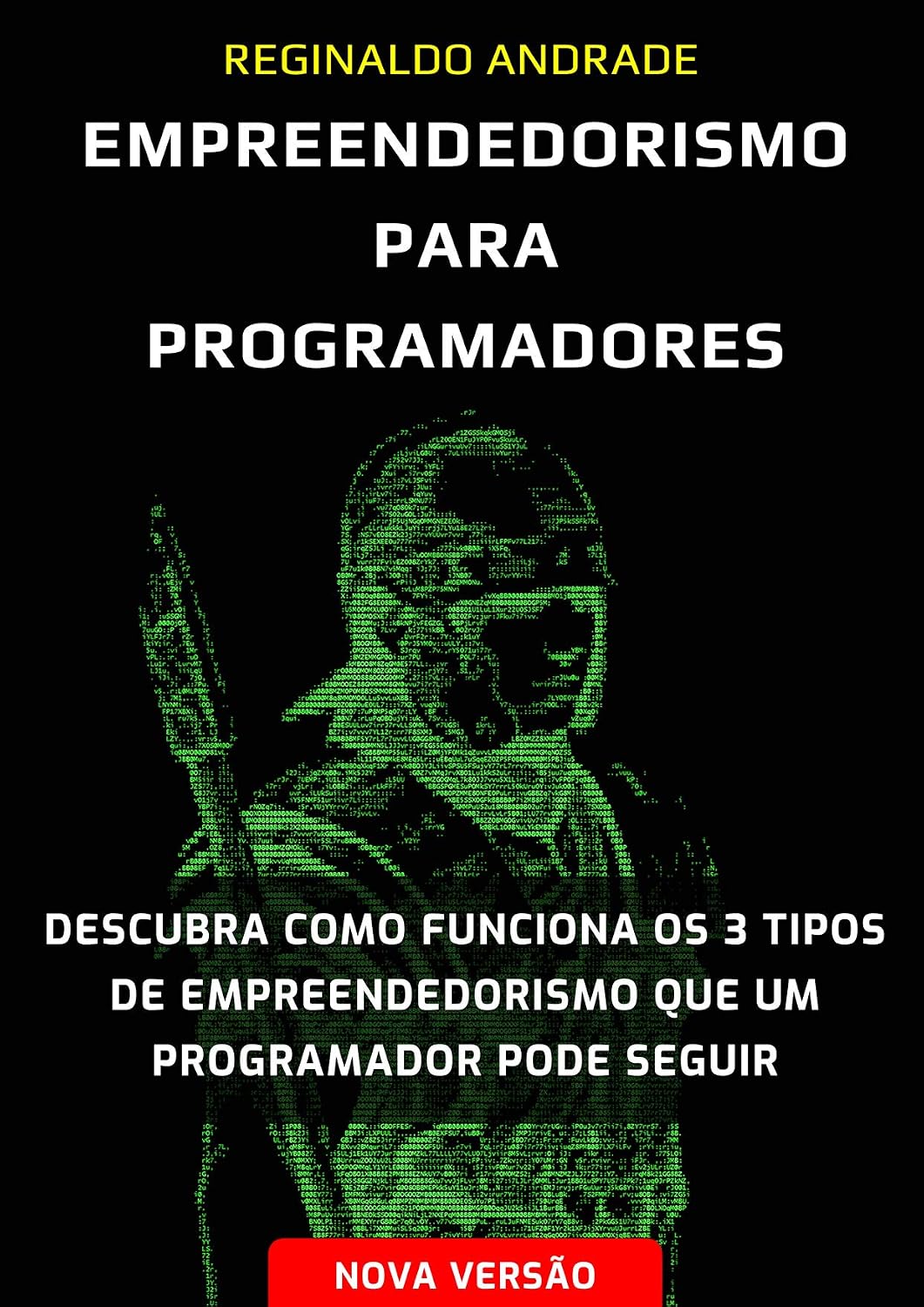 Empreendedorismo Para Programadores [Nova Versão Atualizada]: O Exército de Um Homem Só baixar o livro de graça