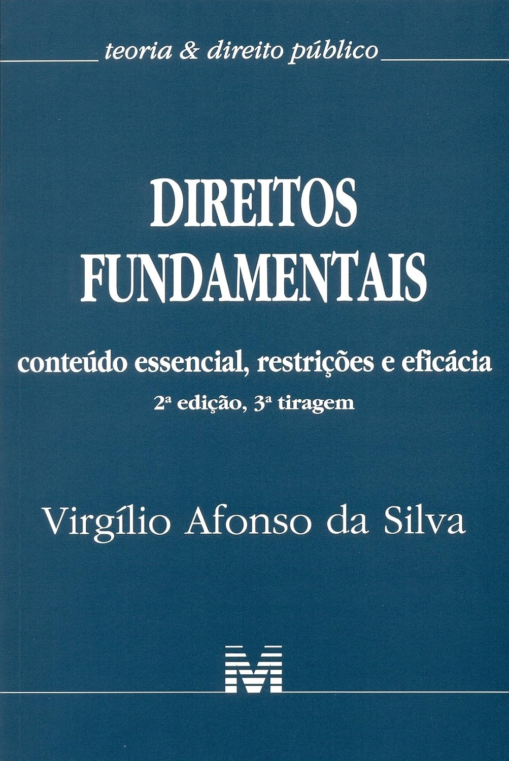 Direitos fundamentais: Conteúdo essencial, restrições e eficácia - 2 ed./2017 baixar o livro de graça