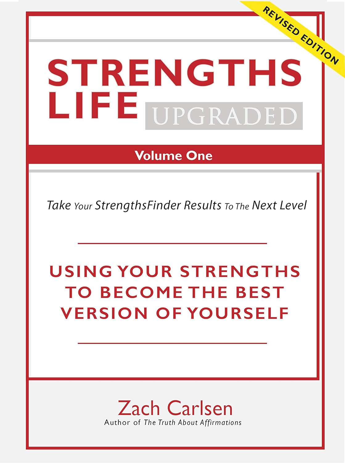 ler totalmente Strengths Life Upgraded, Volume One: Take Your StrengthsFinder Results to the Next Level (StrengthFinder, Self Help, Leadership, Relationships Book 1) (English Edition)